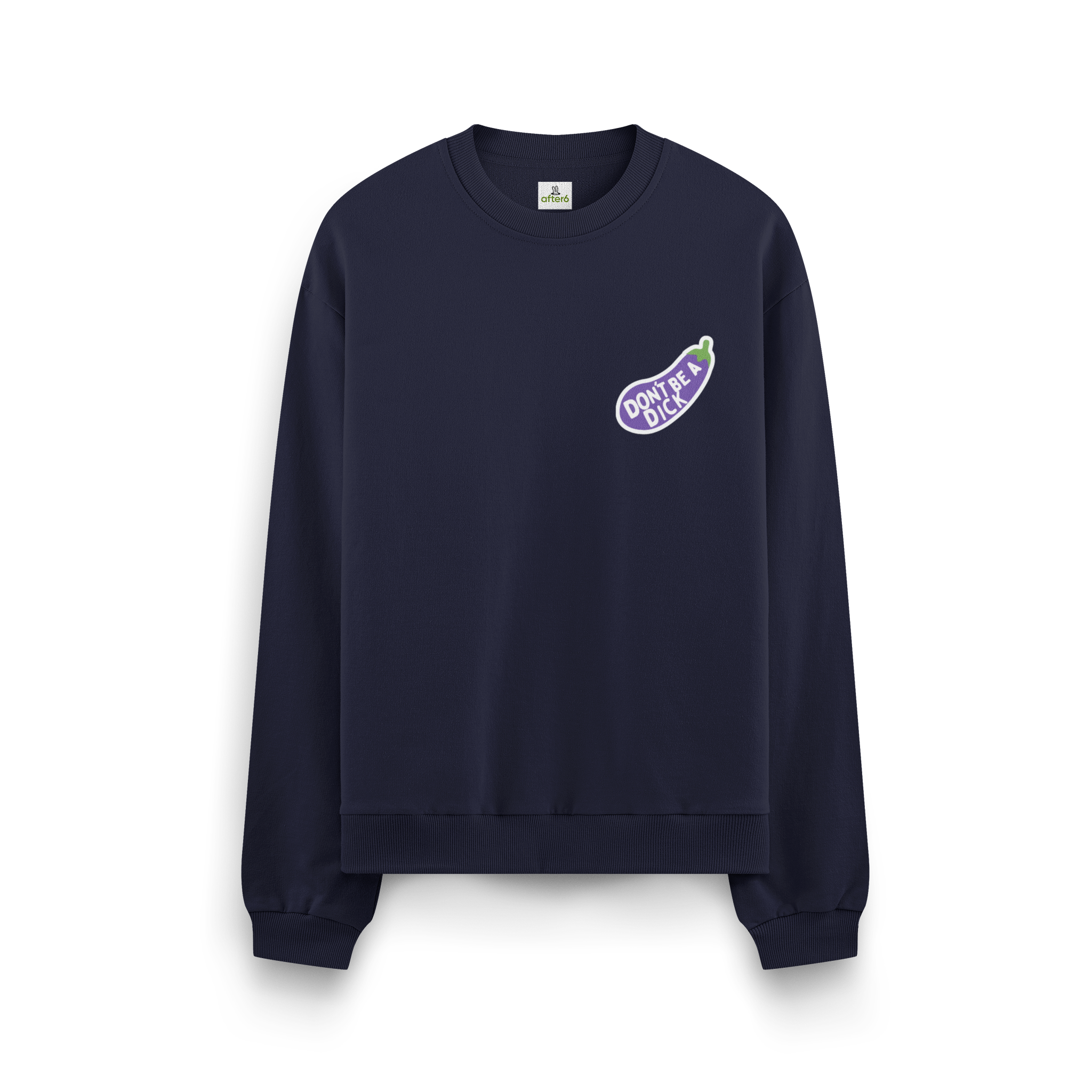 Dont Be a - Oversize Sweatshirt