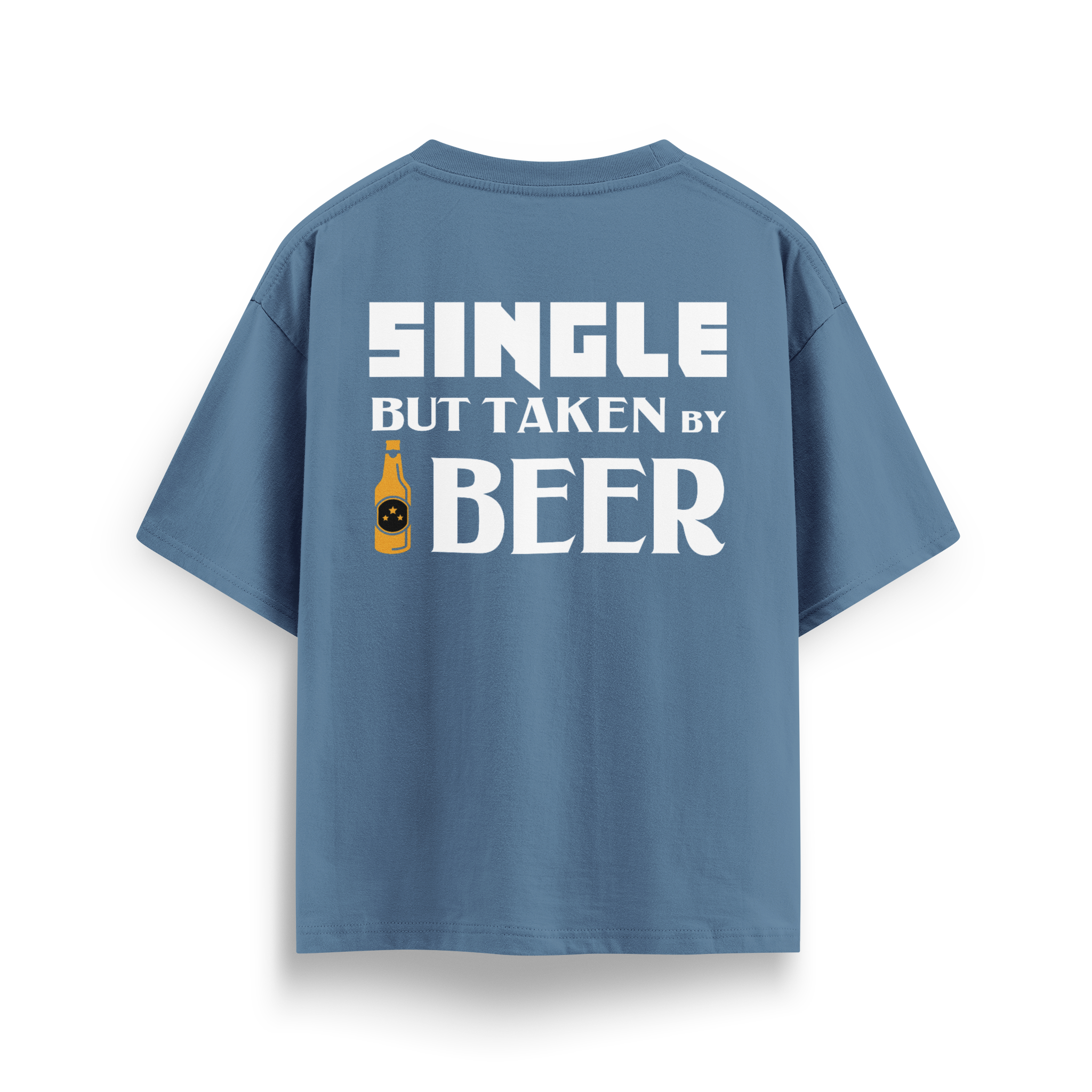 Single But Taken By Beer - Oversize T-Shirt