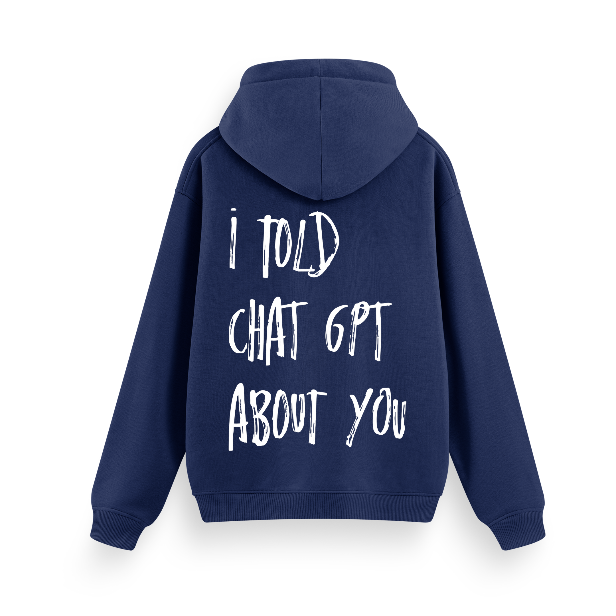 I Told - Regular Hoodie