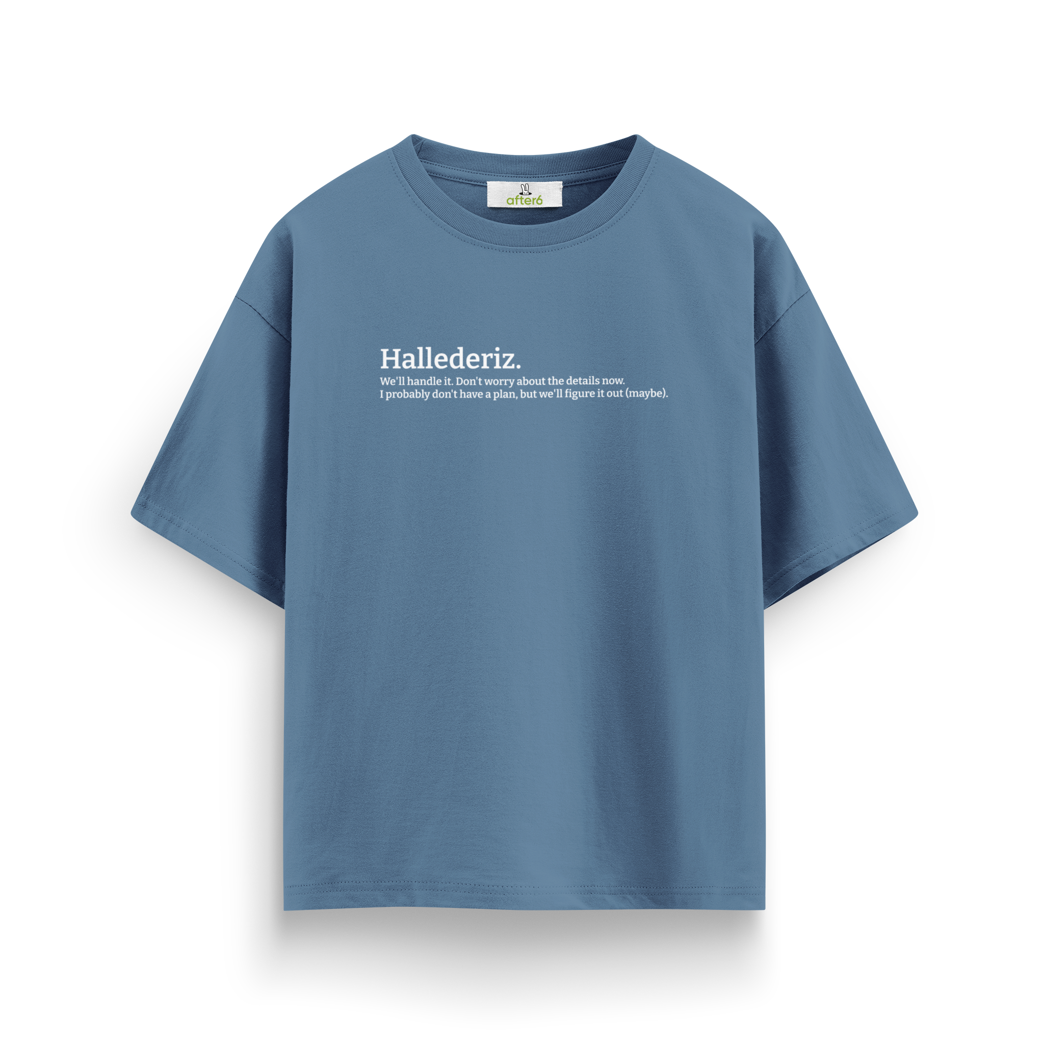 Hallederiz - Oversize T-Shirt