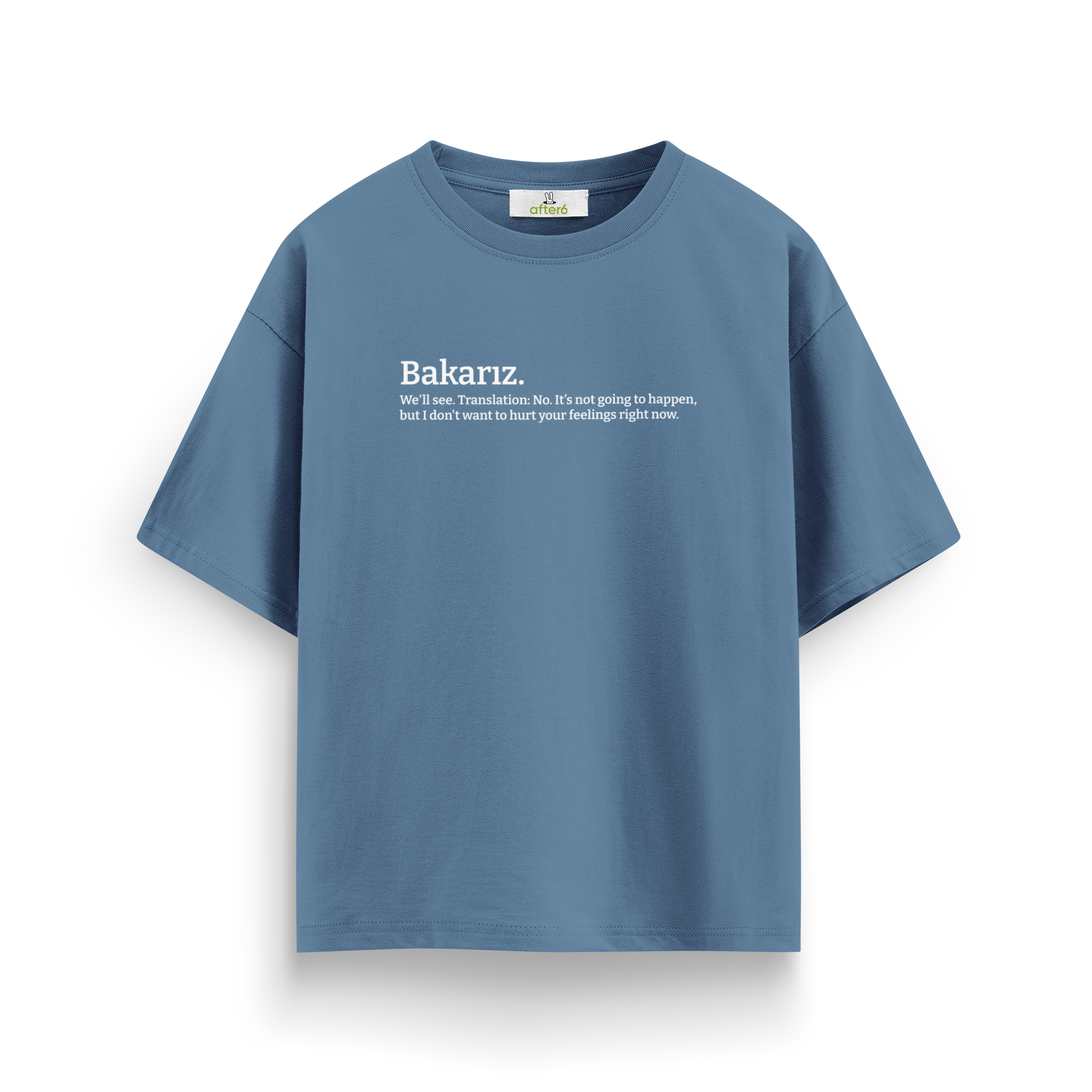 Bakarız - Oversize T-Shirt
