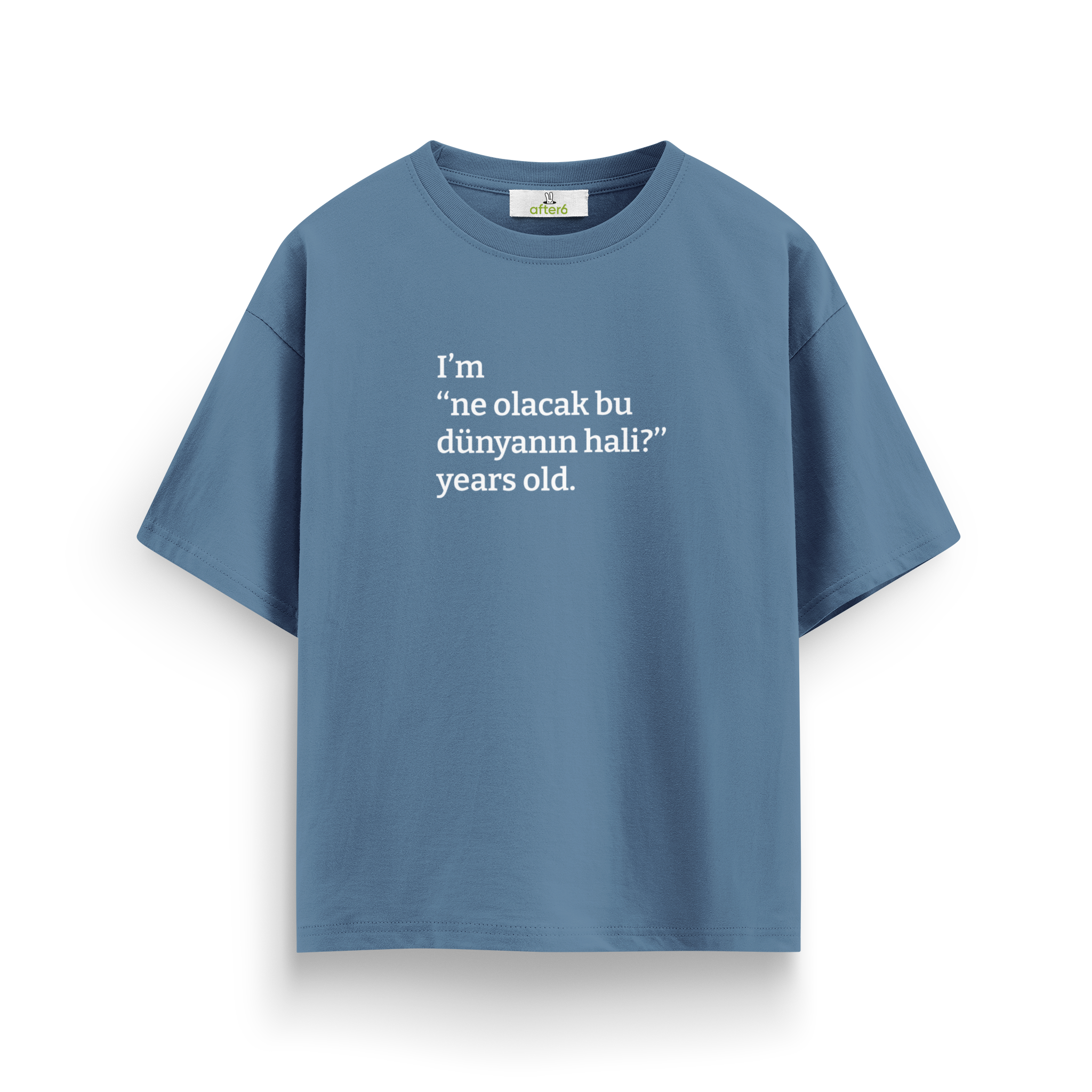 Ne olacak bu dünyanın hali - Oversize T-Shirt