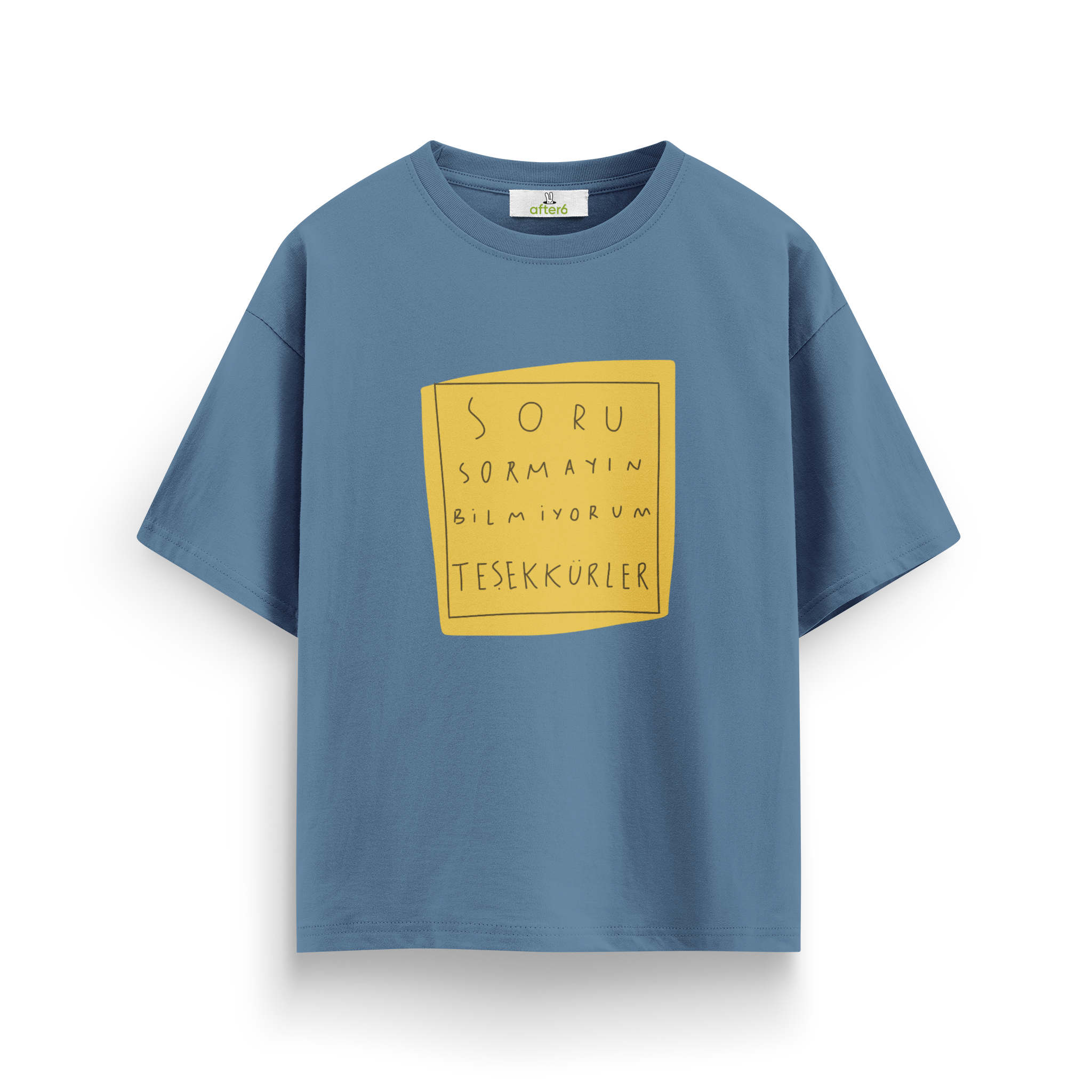 Soru Sormayın - Oversize T-Shirt