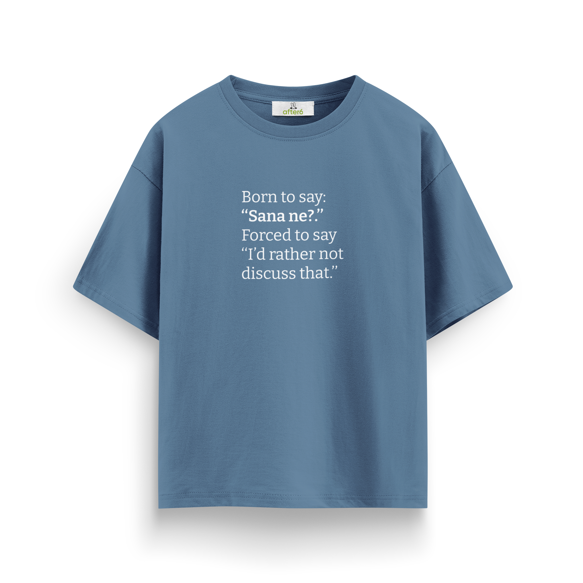 Sana ne - Oversize T-Shirt