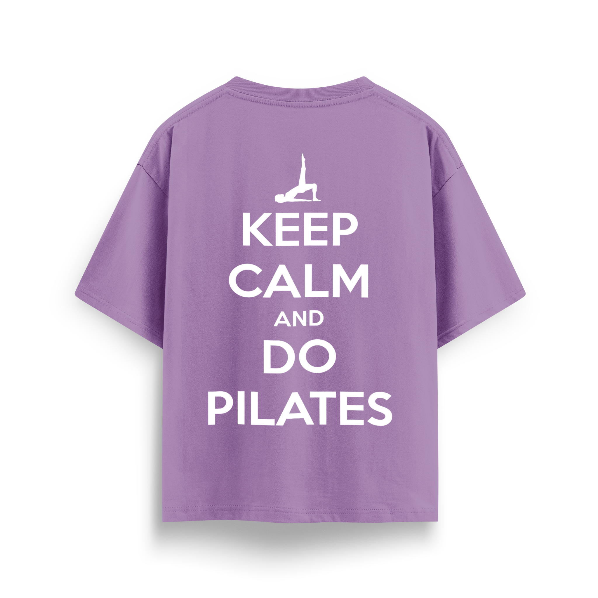 Keep Calm And Do Pilates - Oversize T-Shirt