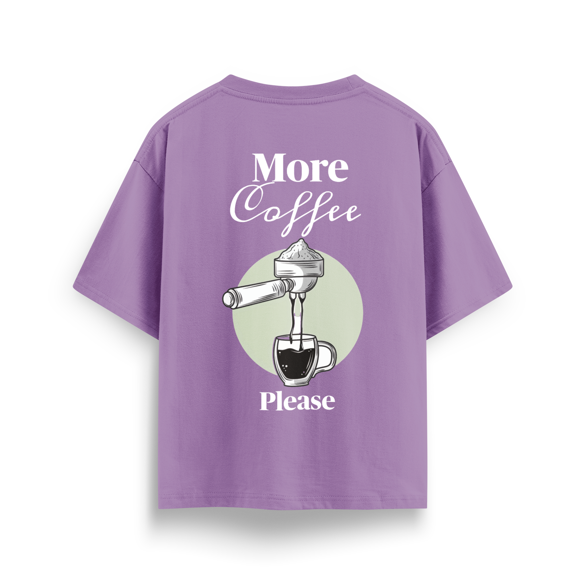 More Coffee Please - Oversize T-Shirt