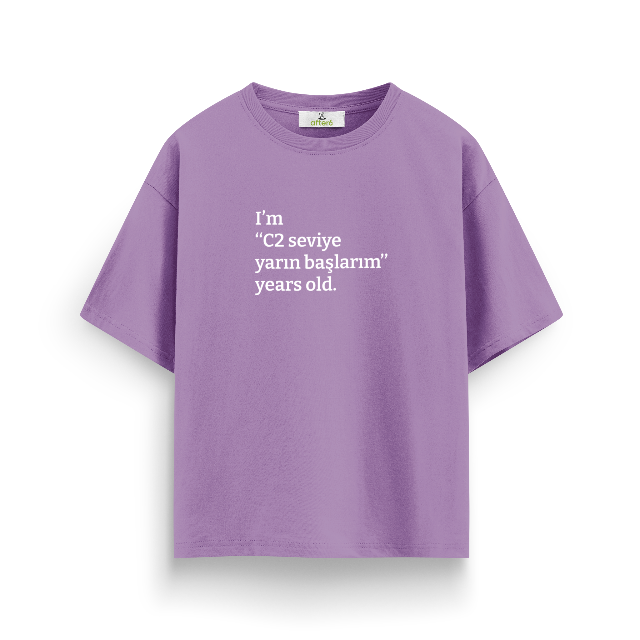 C2 seviye yarın başlarım - Oversize T-Shirt