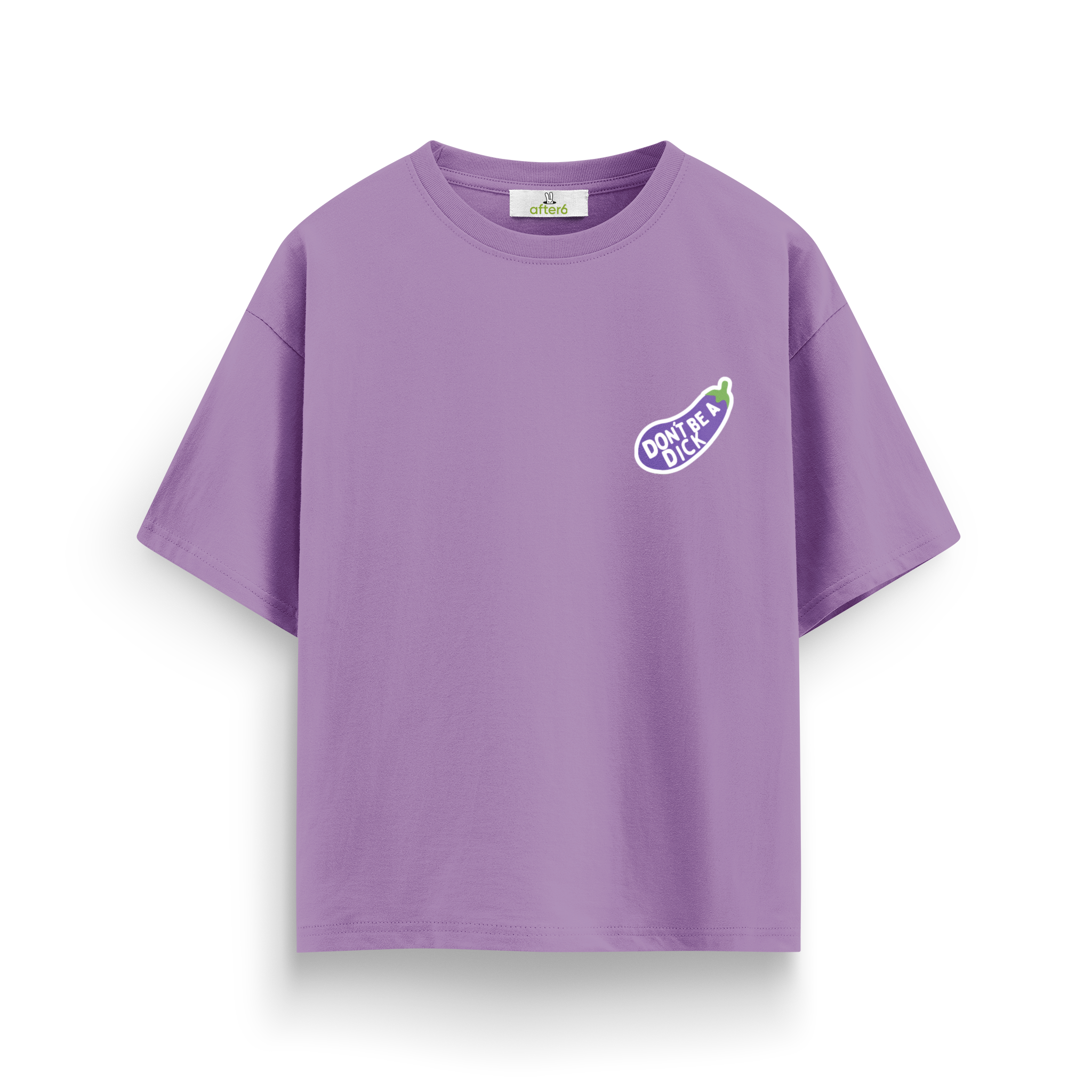 Dont Be a - Oversize T-Shirt