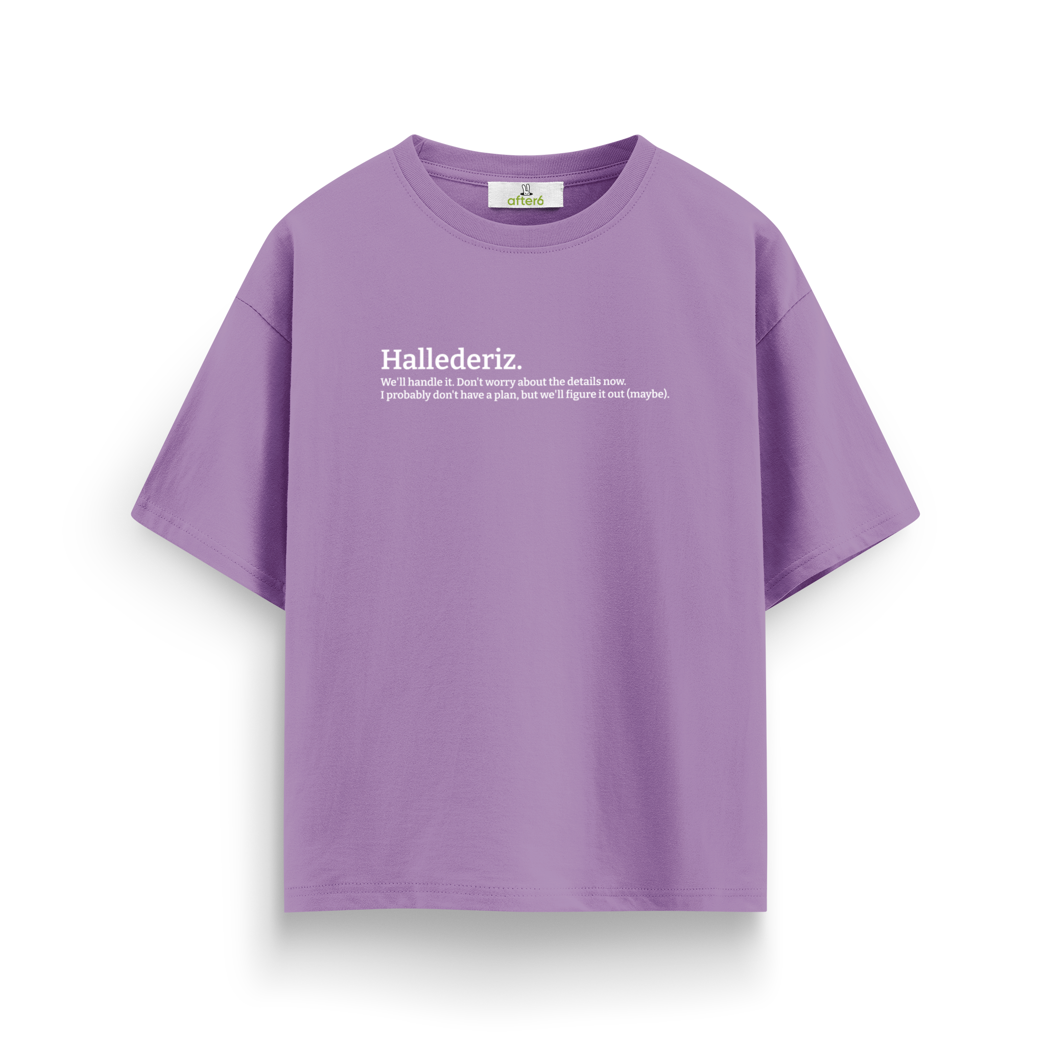 Hallederiz - Oversize T-Shirt