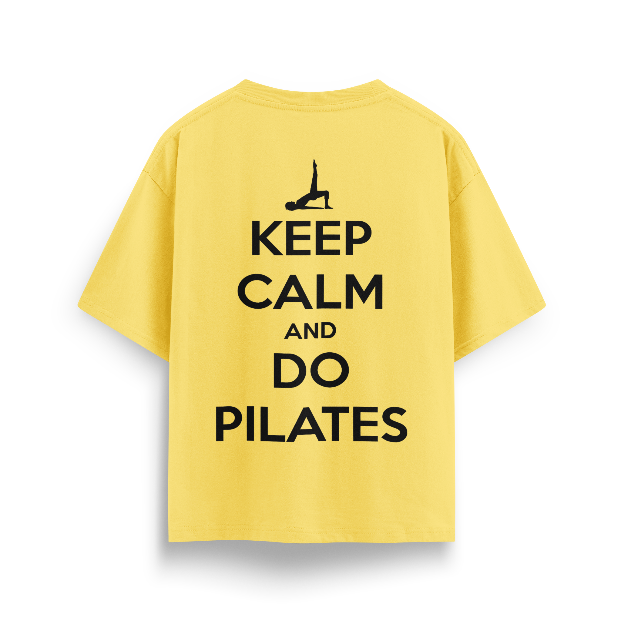Keep Calm And Do Pilates - Oversize T-Shirt