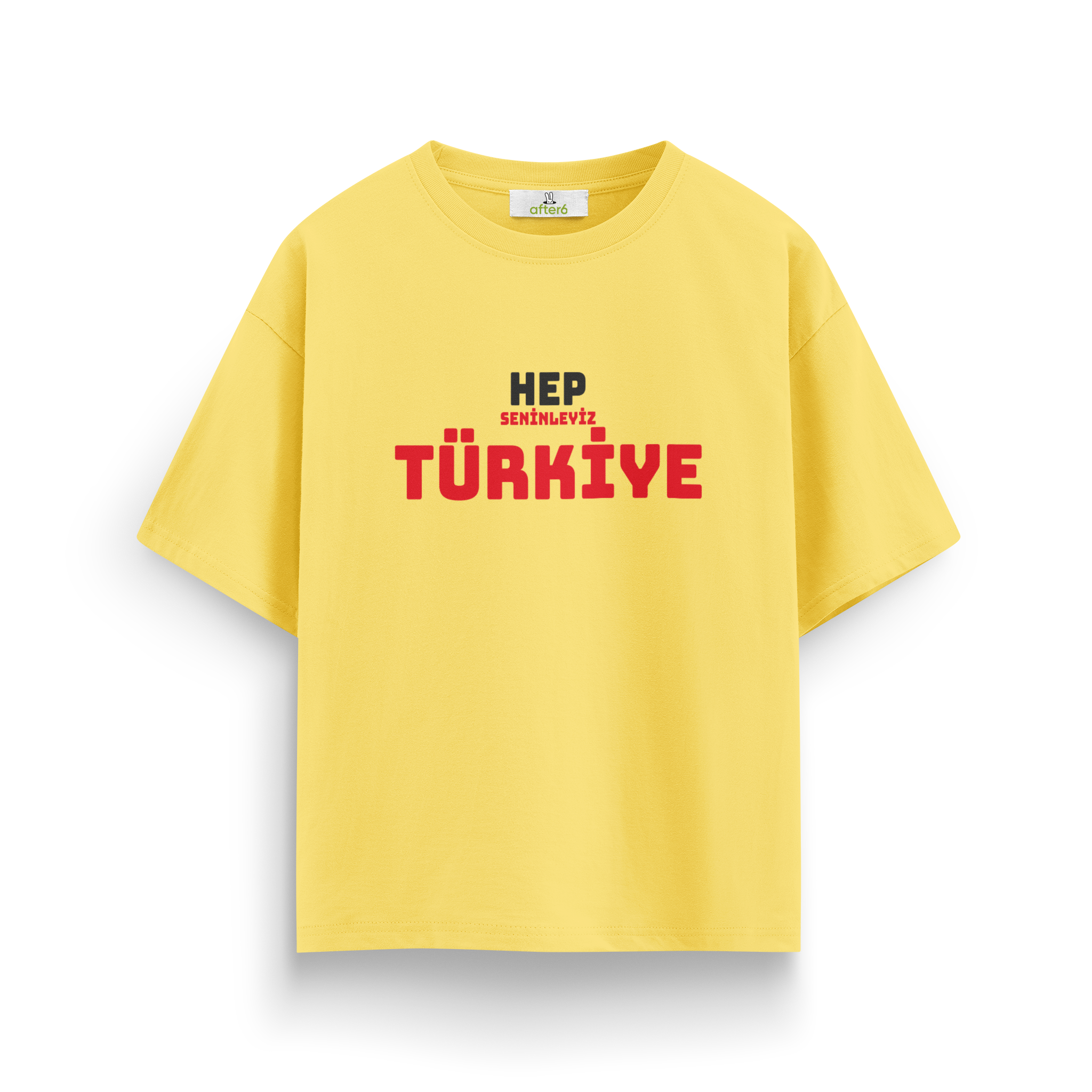 Hep Seninleyiz Türkiye - Oversize T-Shirt