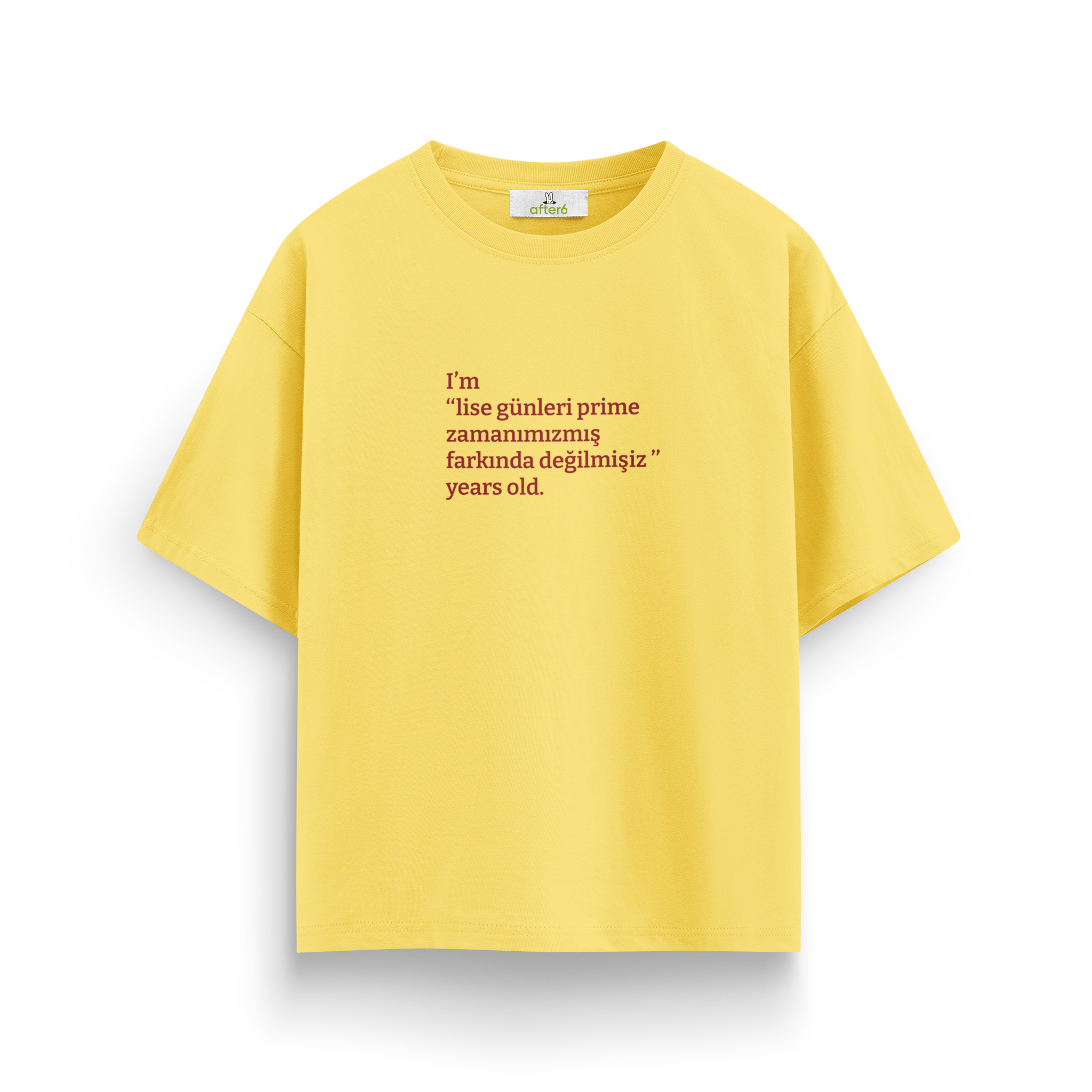 Lise günleri prime zamanımızmış - Oversize T-Shirt