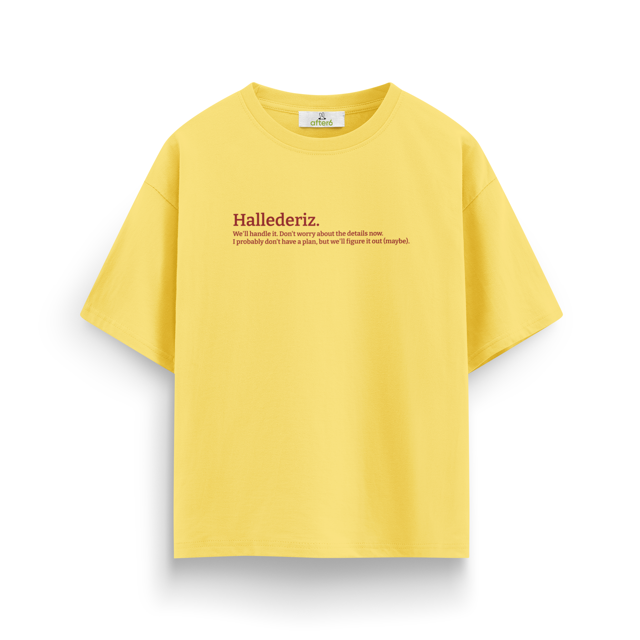 Hallederiz - Oversize T-Shirt
