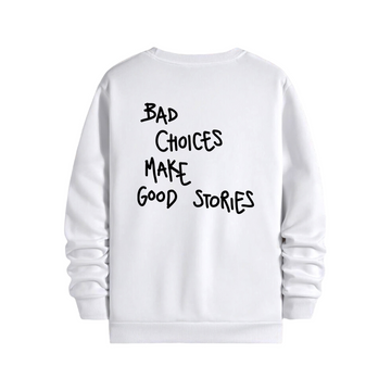 Bad Choices - Regular Sweatshirt
