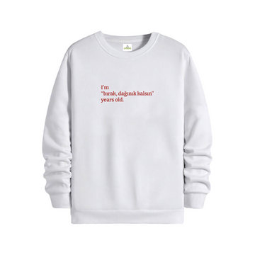 Bırak dağınık kalsın - Regular Sweatshirt