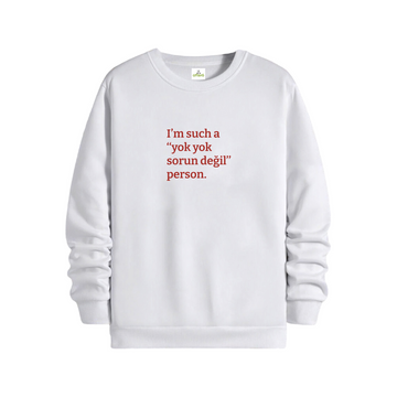 Yok yok sorun değil - Regular Sweatshirt