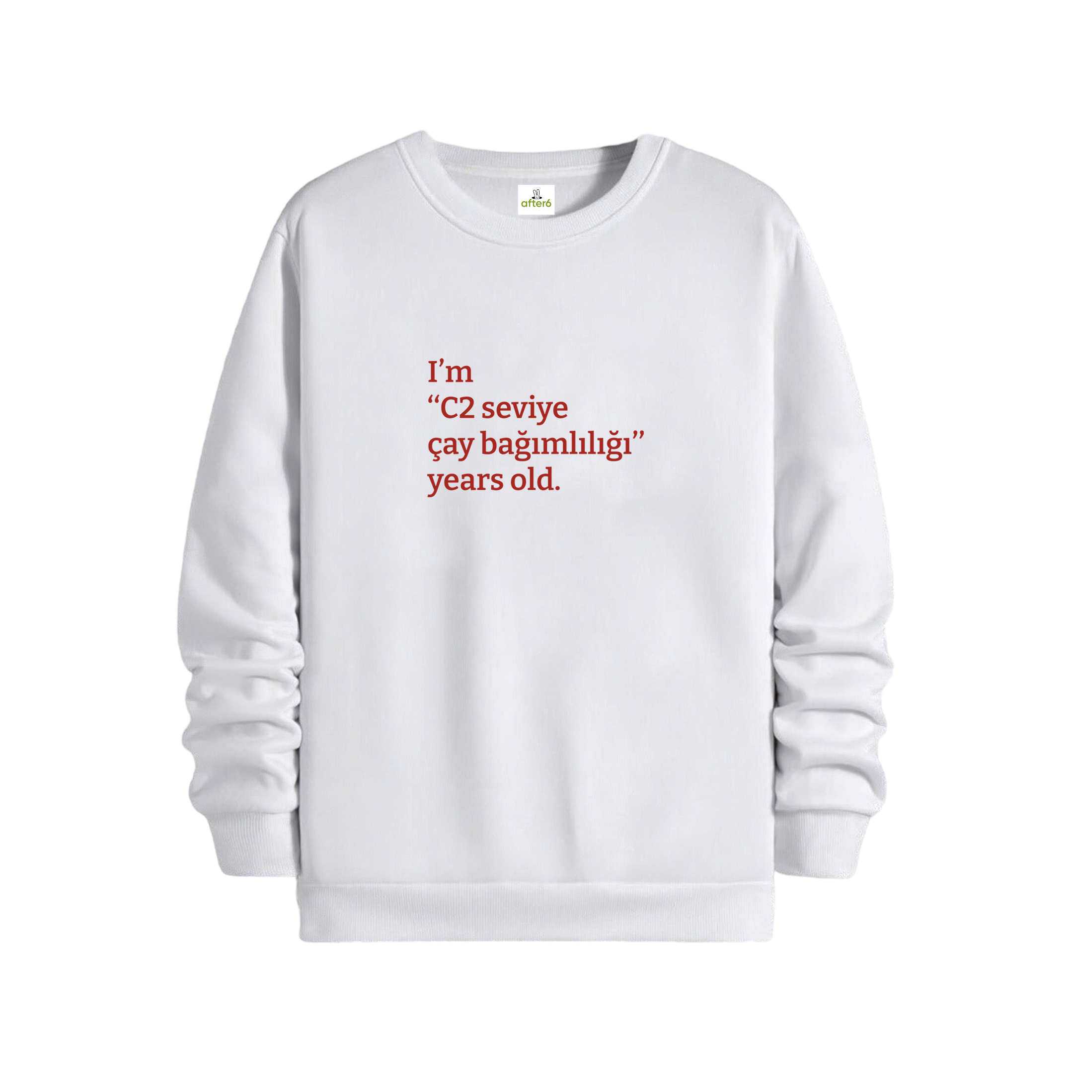 C2 seviye çay bağımlılığı - Regular Sweatshirt