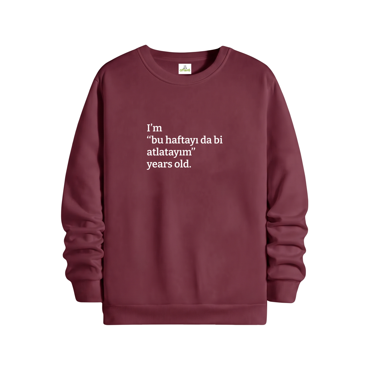 Bu haftayı da bi atlatayım Regular Sweatshirt Bordo, ön baskı – After6
