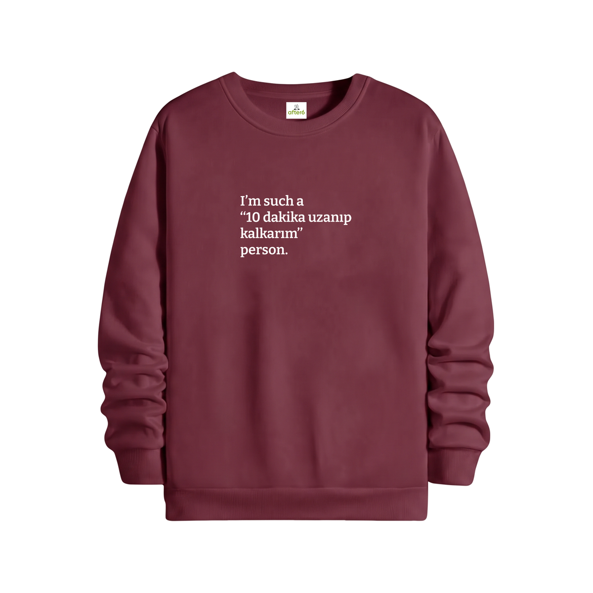 10 dakika uzanıp kalkarım - Regular Sweatshirt