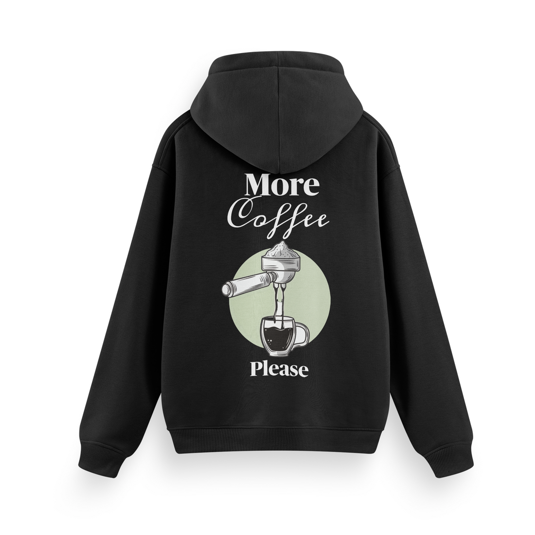 More Coffee Please - Regular Hoodie