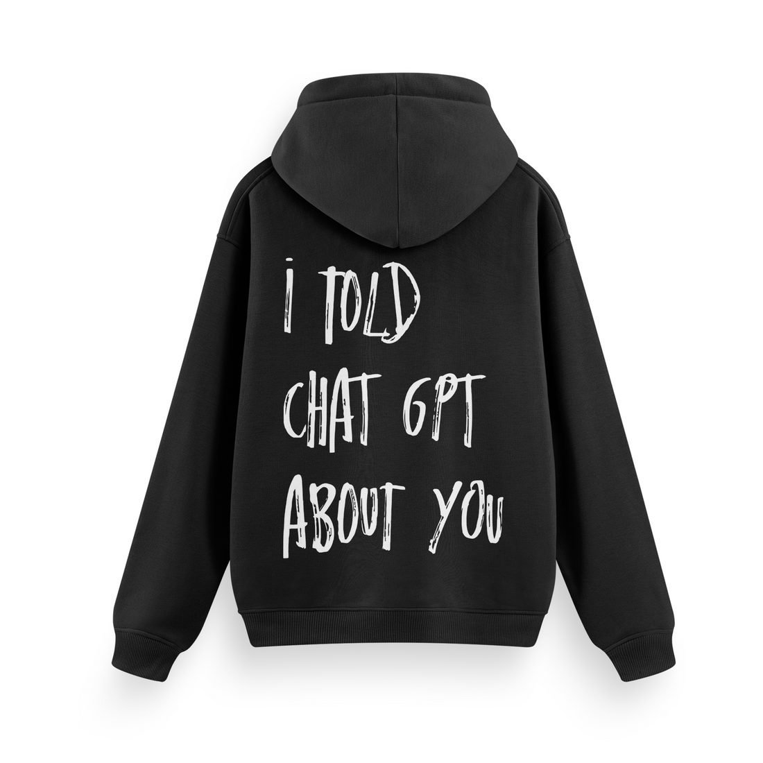 I Told - Regular Hoodie