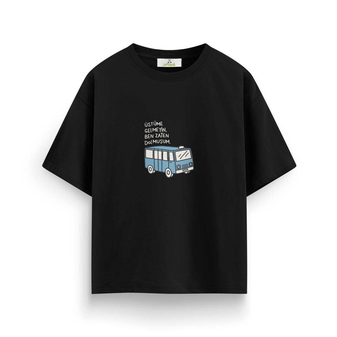 Dolmuşum - Oversize T-Shirt