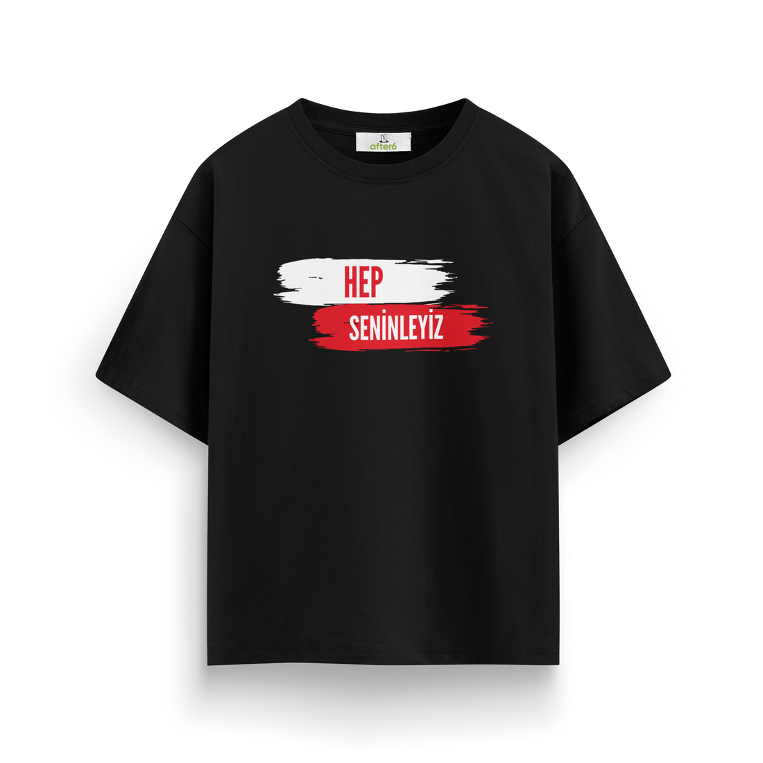 Hep Seninleyiz - Oversize T-Shirt