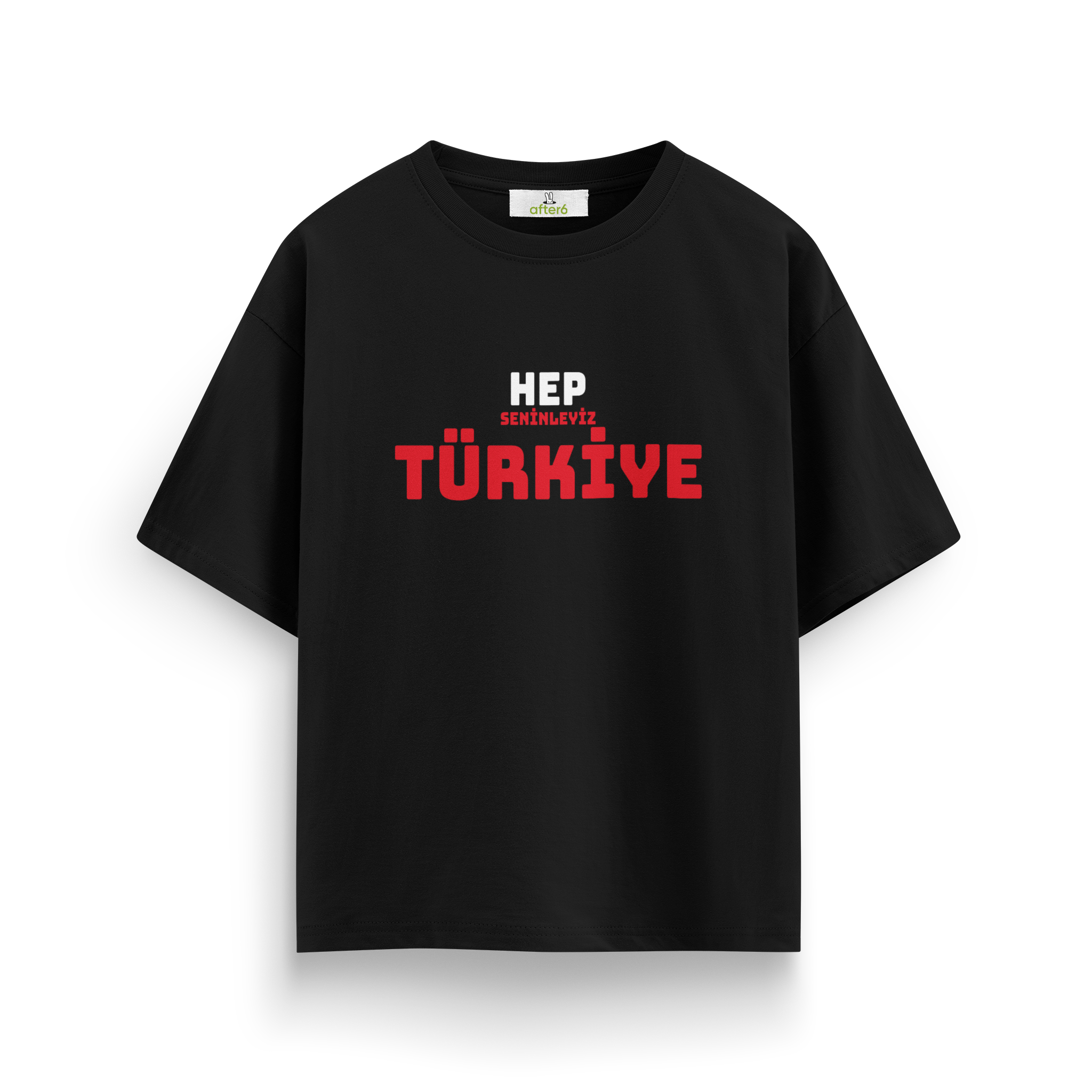 Hep Seninleyiz Türkiye - Oversize T-Shirt