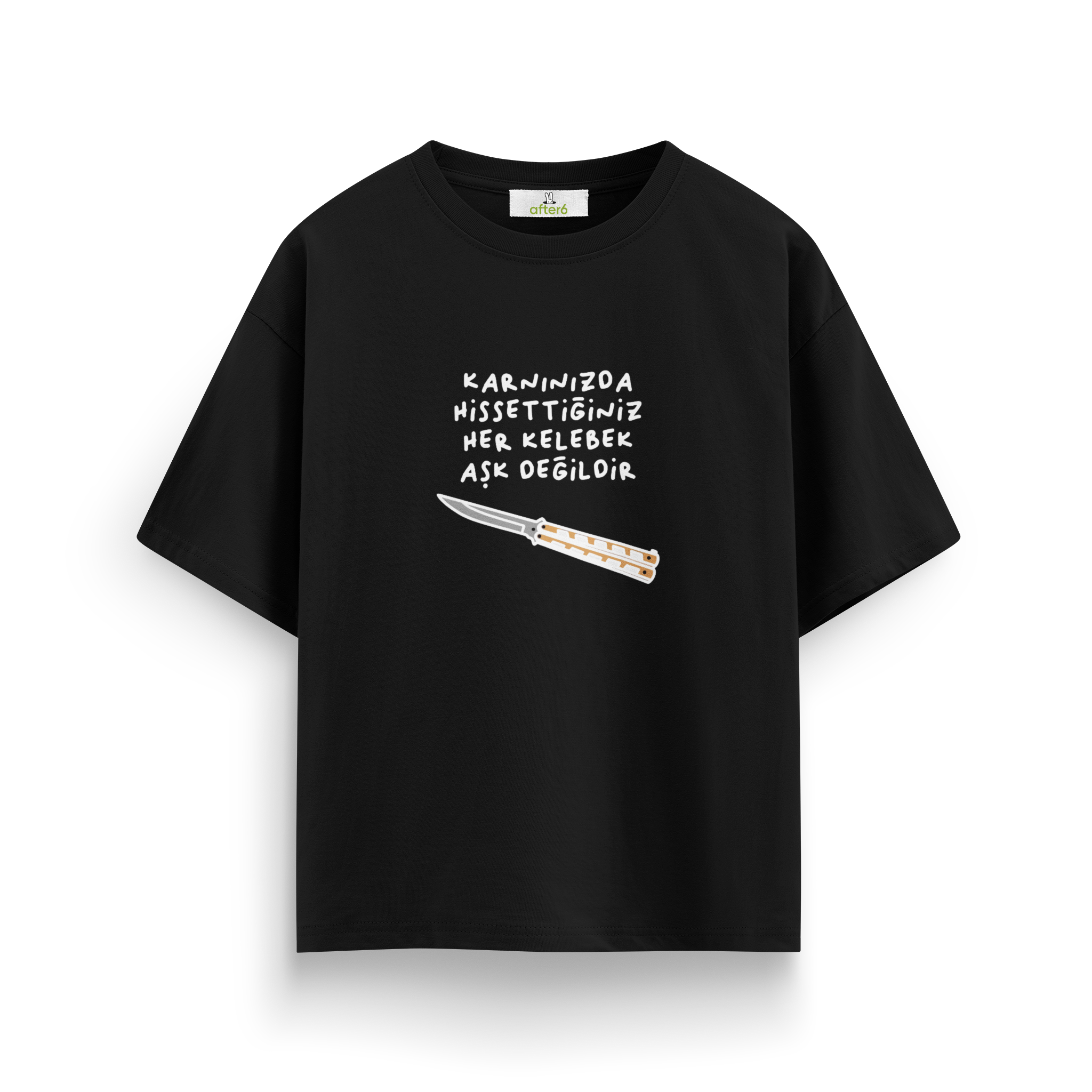 Her Kelebek Aşk Değildir - Oversize T-Shirt