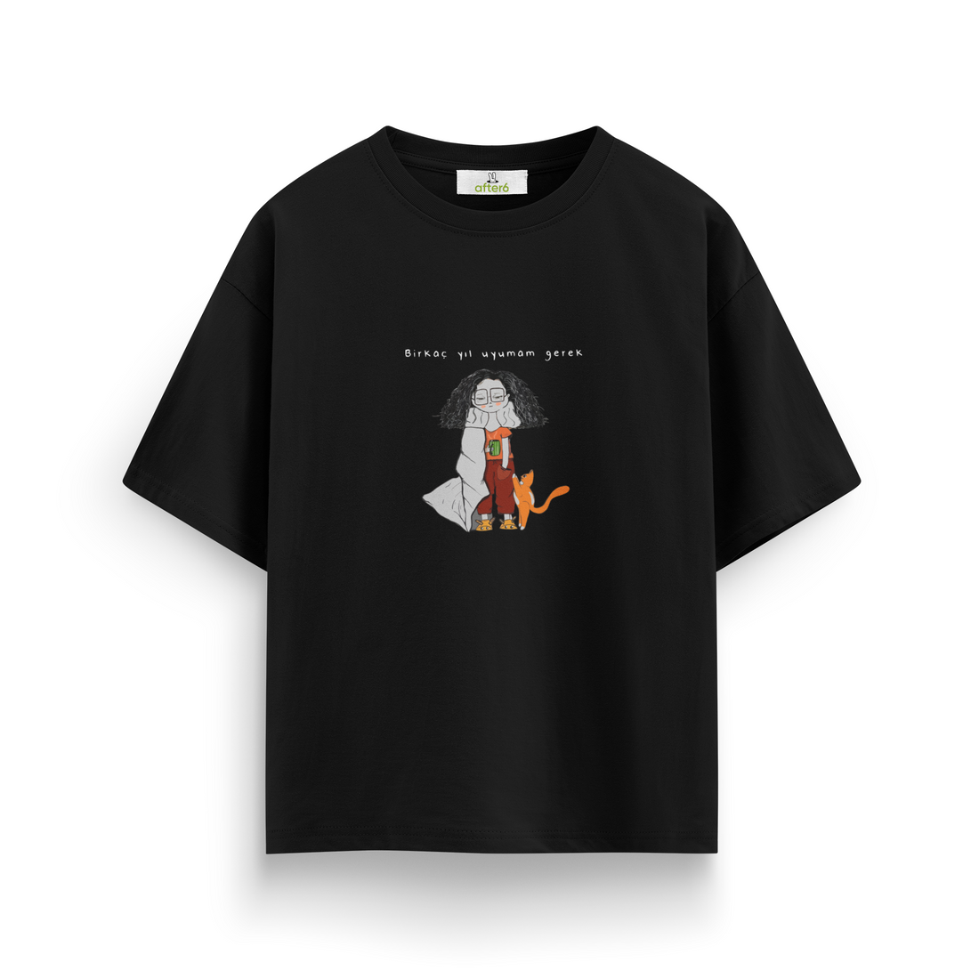Birkaç yıl uyumam gerek - Oversize T-Shirt