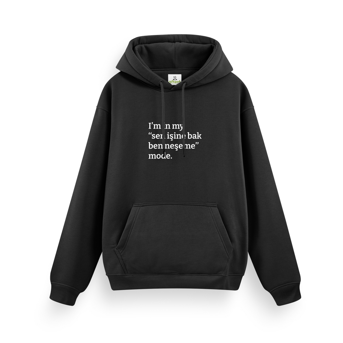 Sen işine bak ben neşeme - Regular Hoodie
