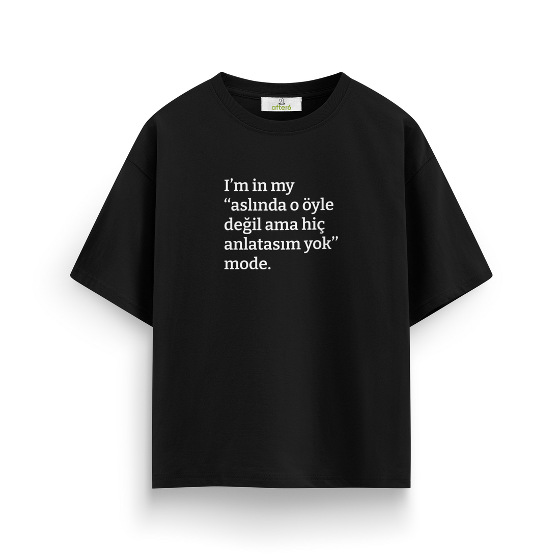 Aslında o öyle değil ama - Oversize T-Shirt