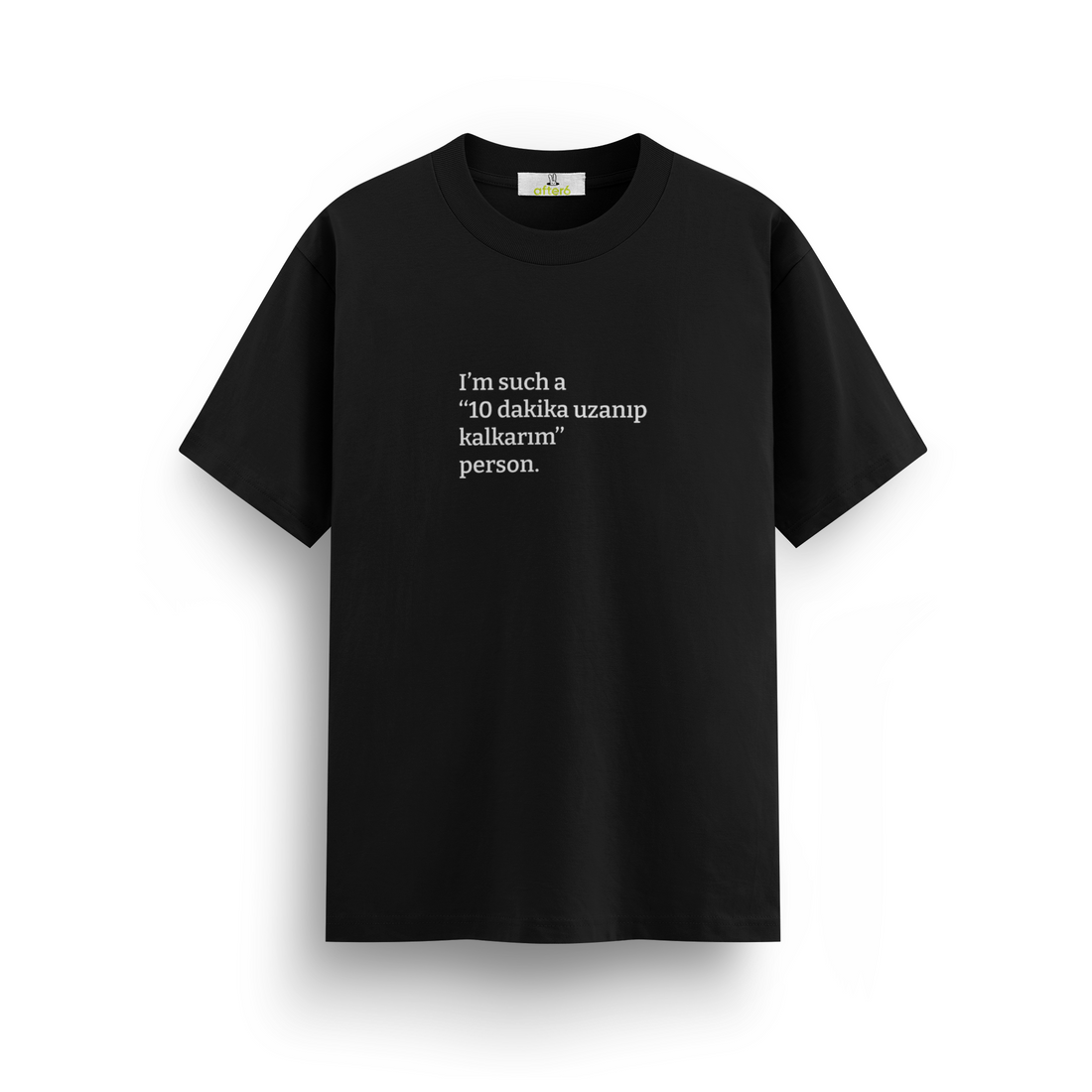 10 dakika uzanıp kalkarım - Regular T-shirt