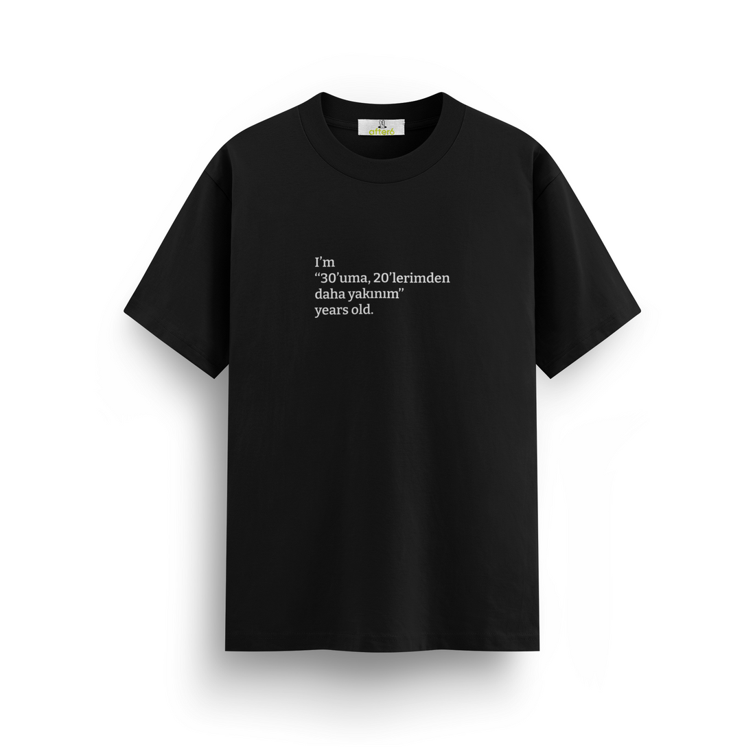 30'uma 20'lerimden daha yakınım - Regular T-shirt