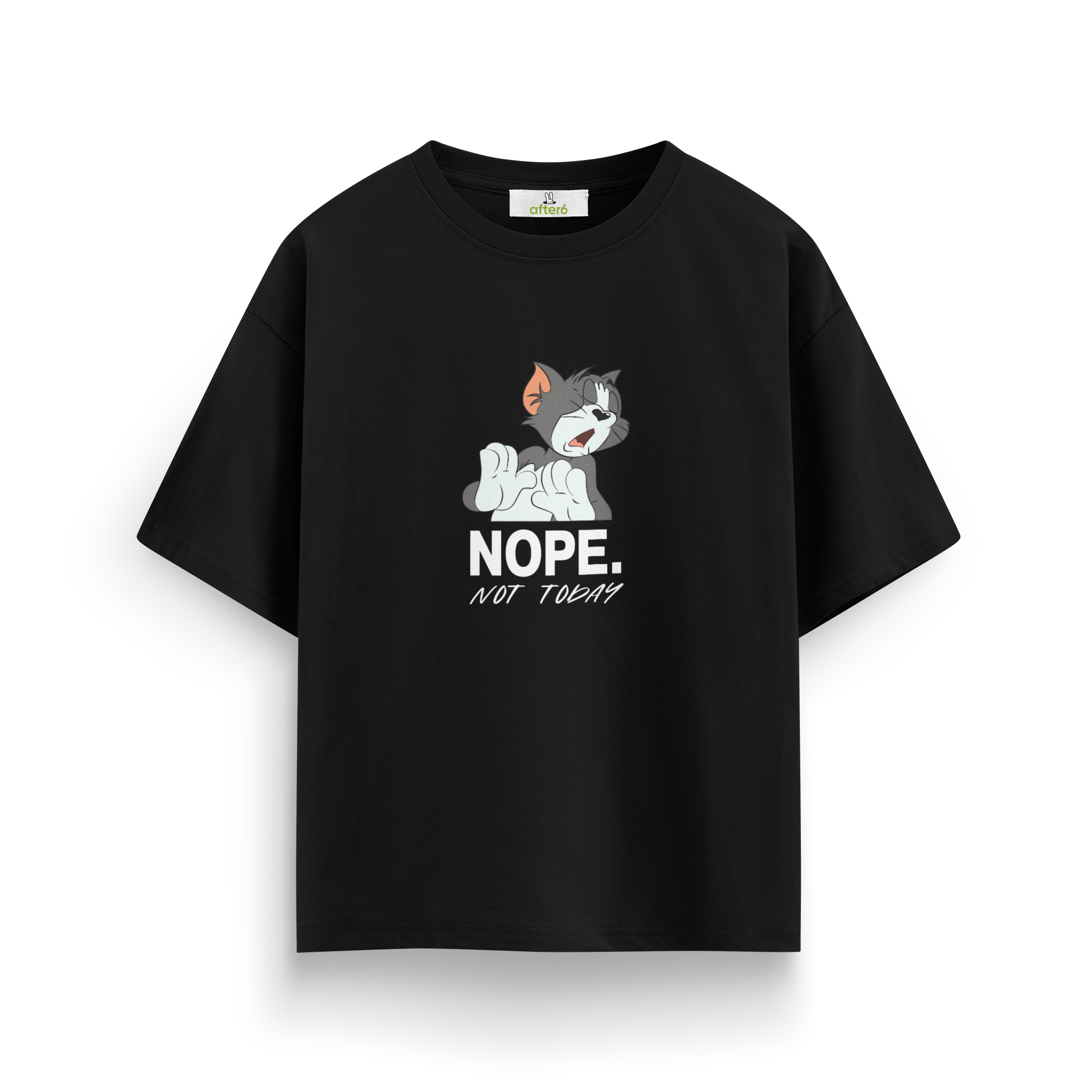 Not Today - Oversize T-Shirt