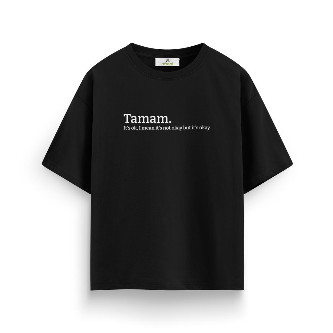 Tamam - Oversize T-Shirt