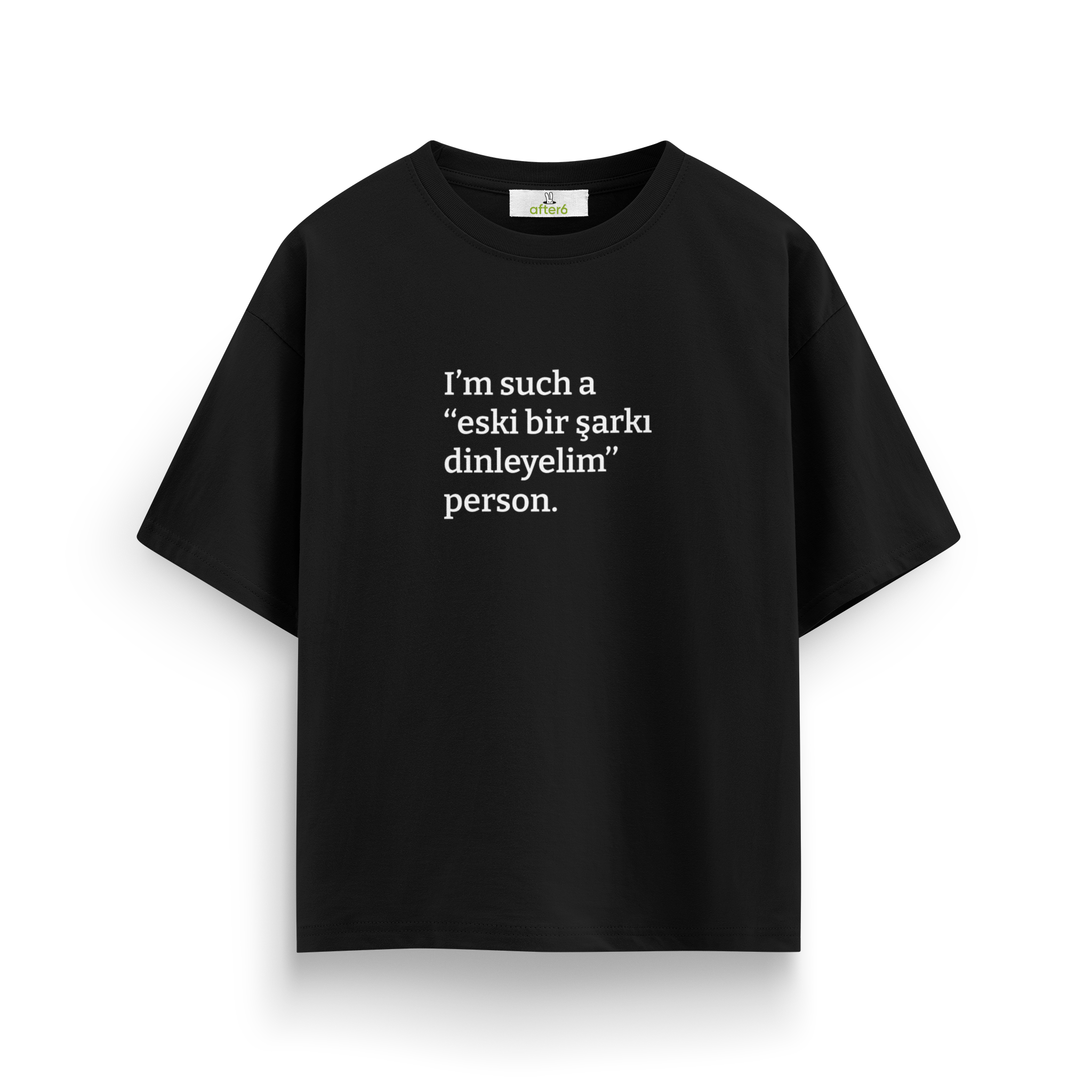 Eski bir şarkı dinleyelim - Oversize T-Shirt