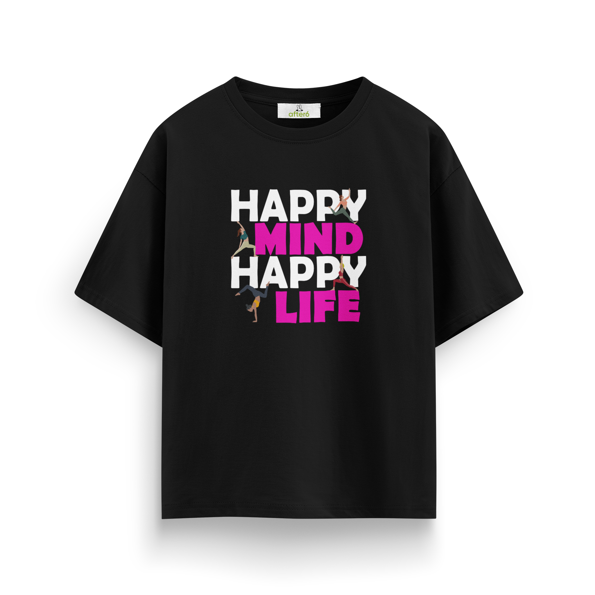Happy Mind Happy Life - Oversize T-Shirt