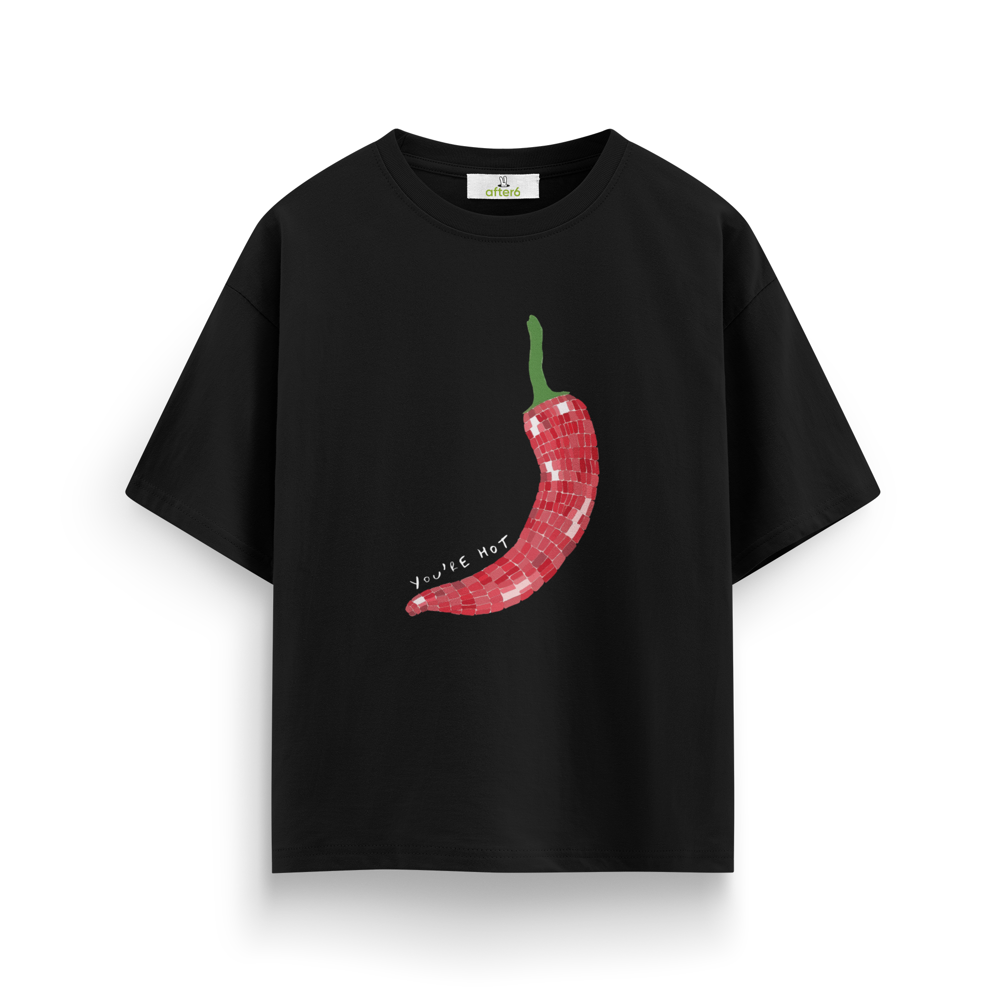 You're Hot - Oversize T-Shirt