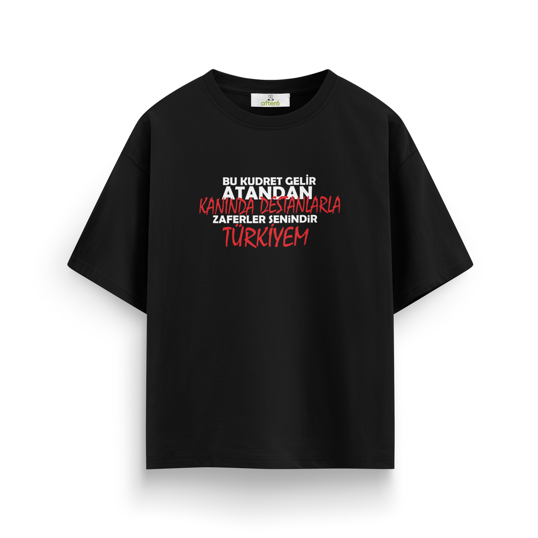 Zaferler Senindir - Oversize T-Shirt