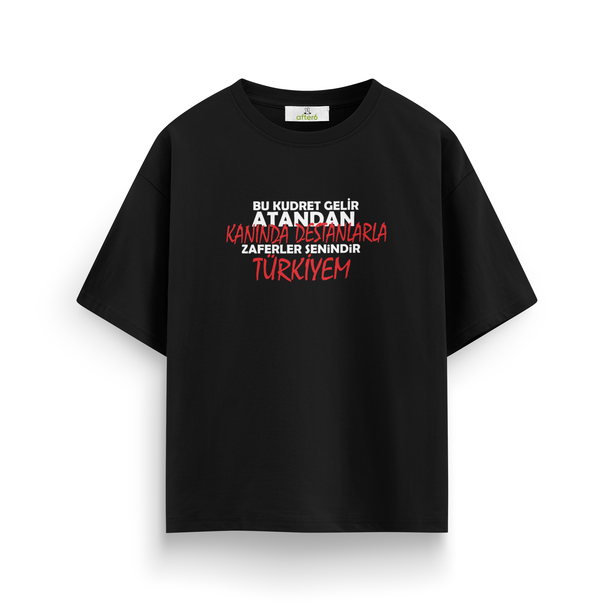 Zaferler Senindir - Oversize T-Shirt