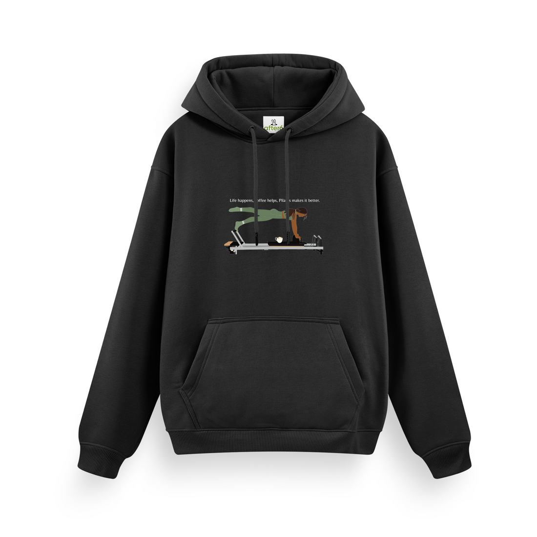 Pilates Makes İs Better - Regular Hoodie