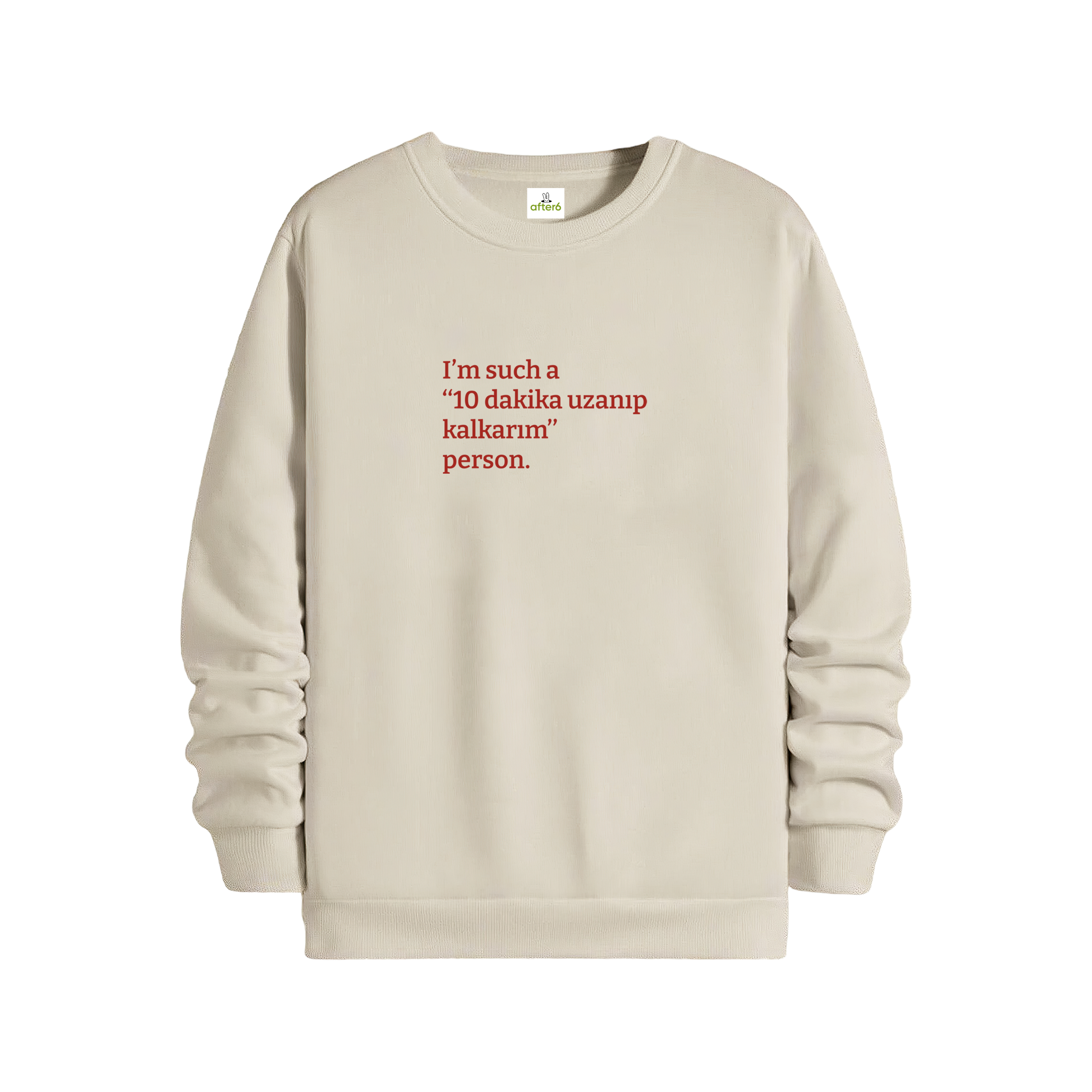 10 dakika uzanıp kalkarım - Regular Sweatshirt