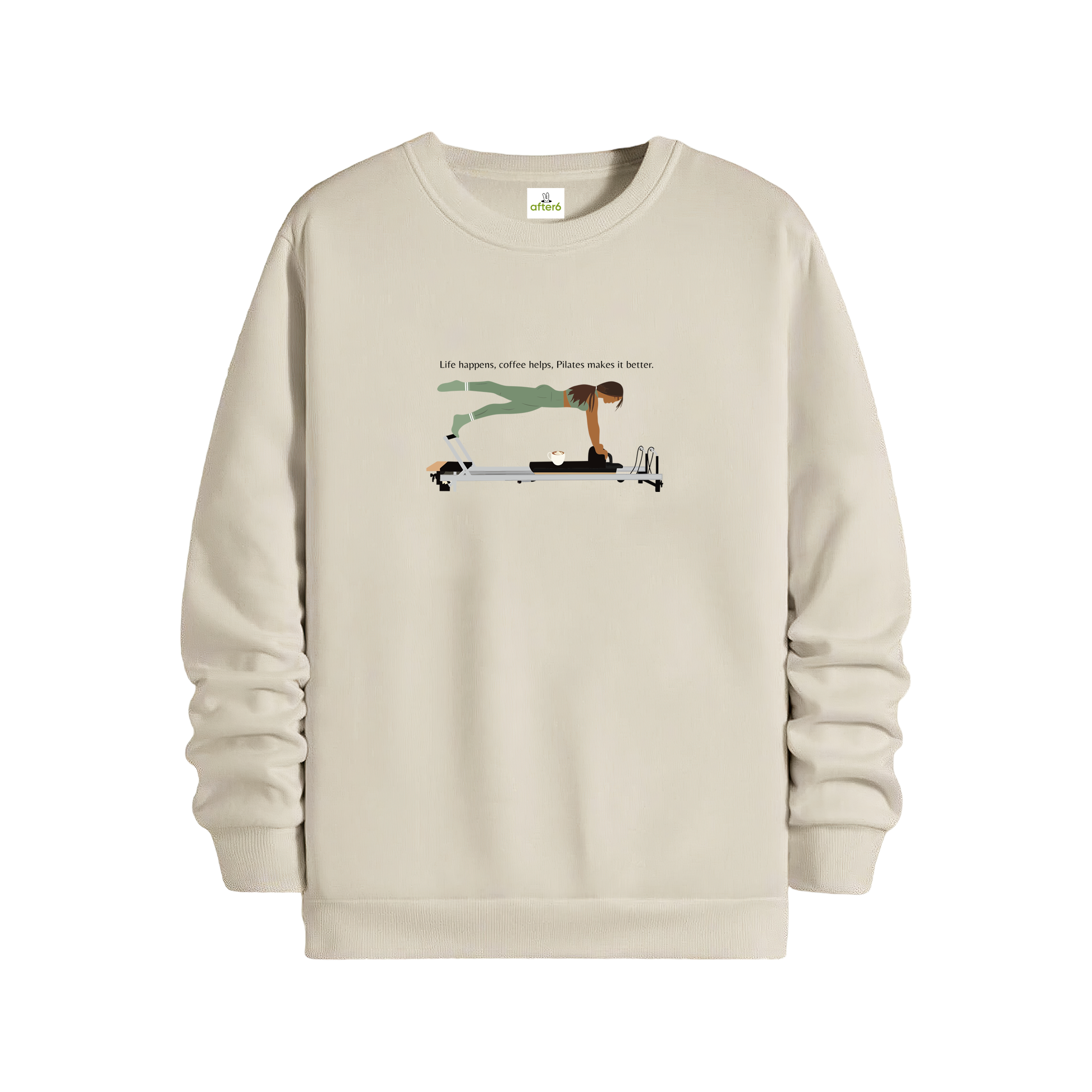 Pilates Makes İs Better - Regular Sweatshirt