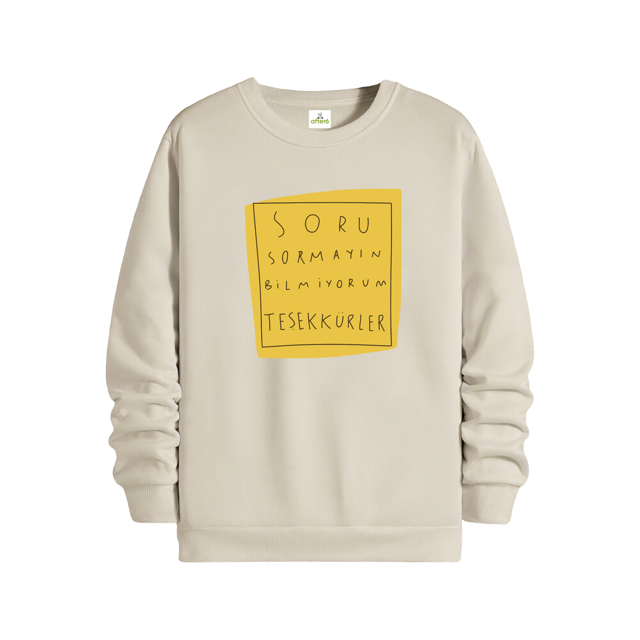 Soru Sormayın - Regular Sweatshirt