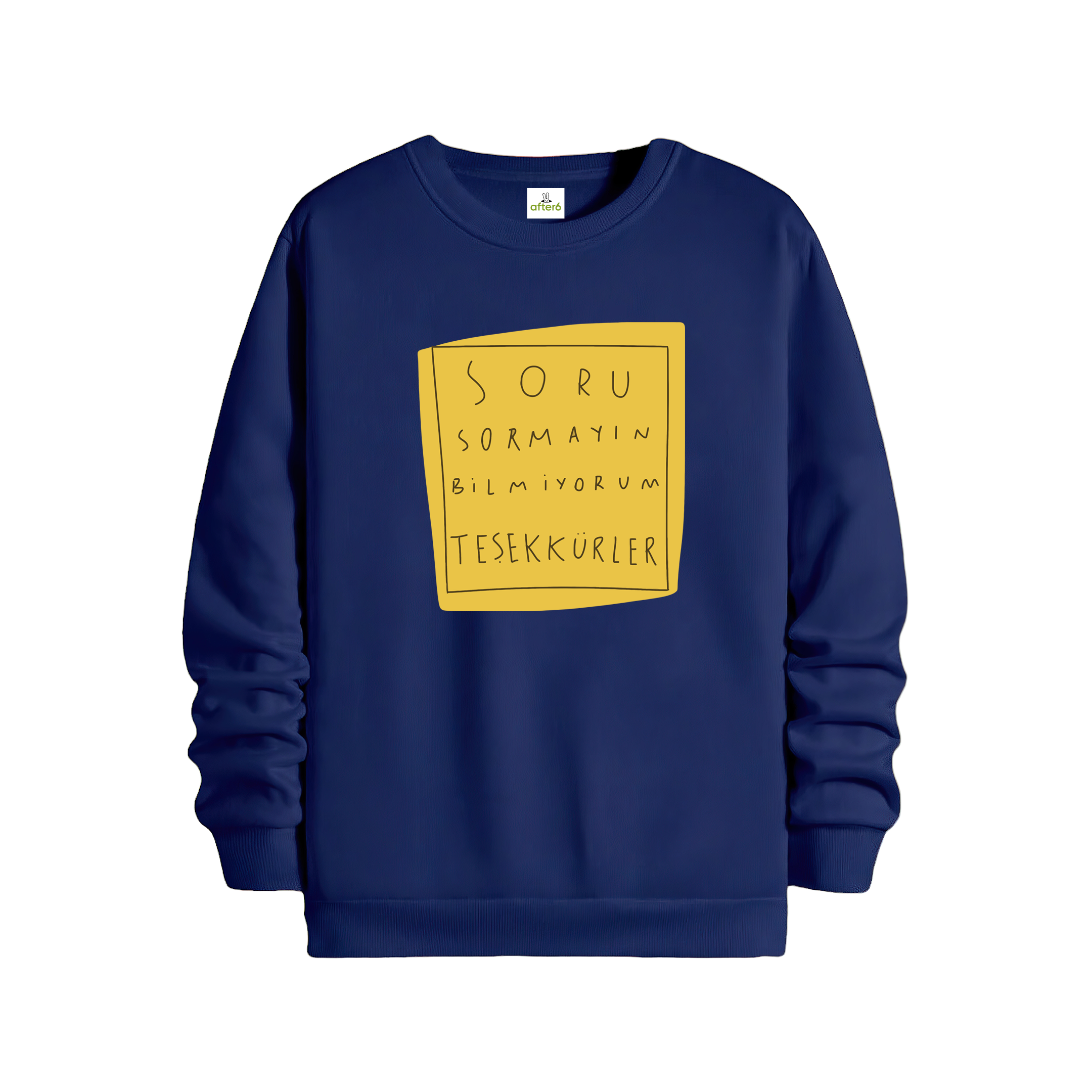 Soru Sormayın - Regular Sweatshirt