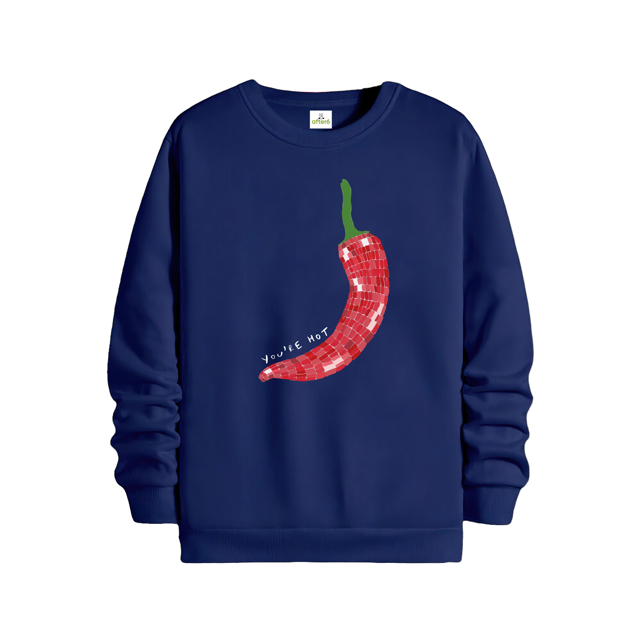 You're Hot - Regular Sweatshirt