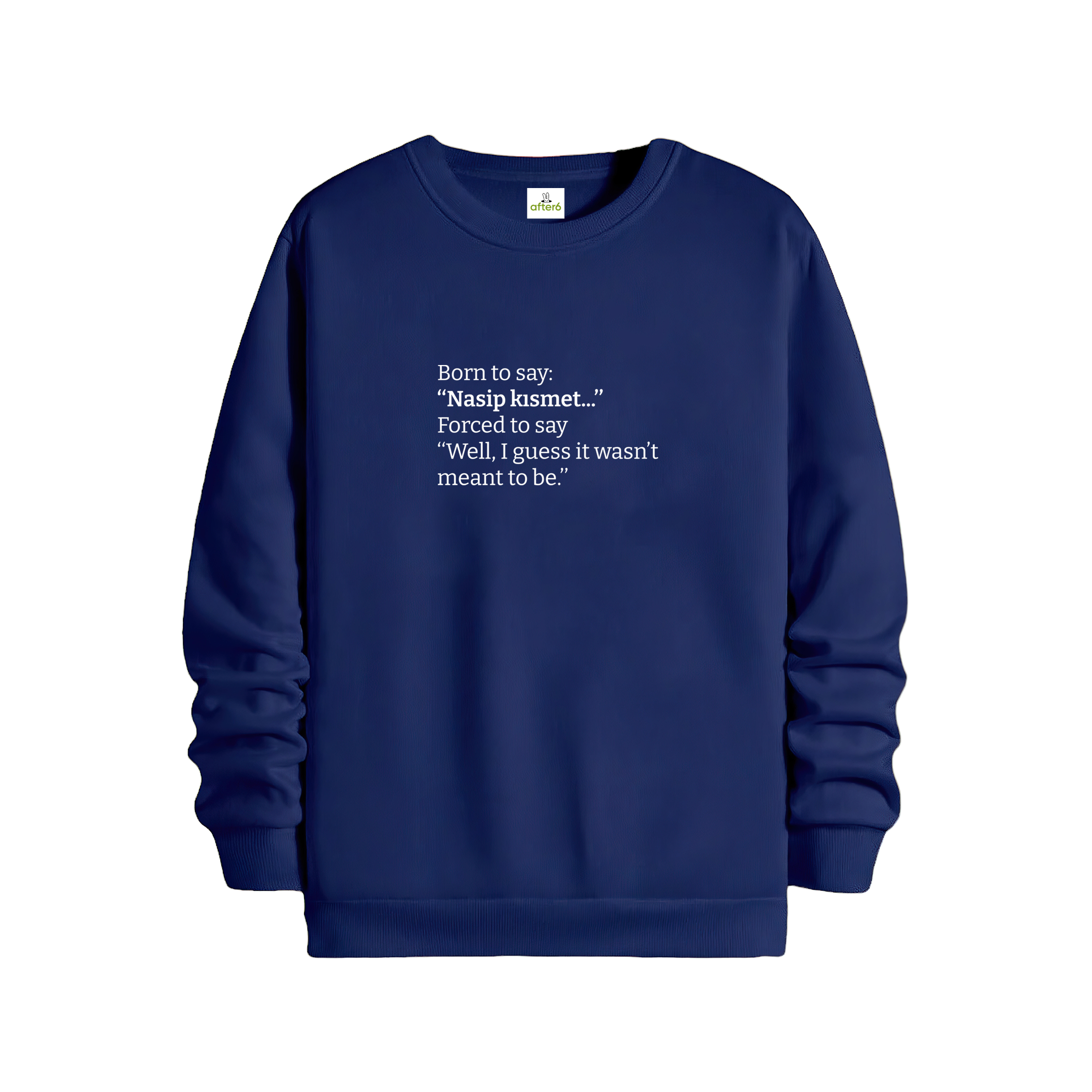 Nasip Kısmet - Regular Sweatshirt