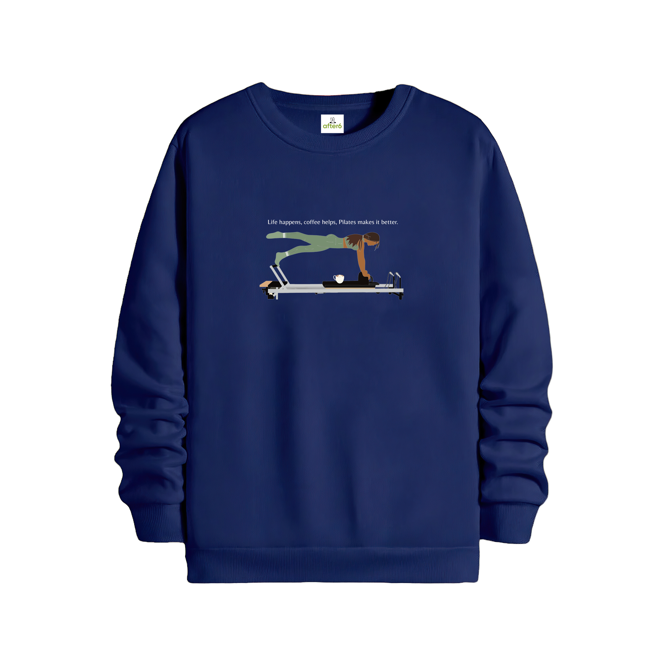 Pilates Makes İs Better - Regular Sweatshirt