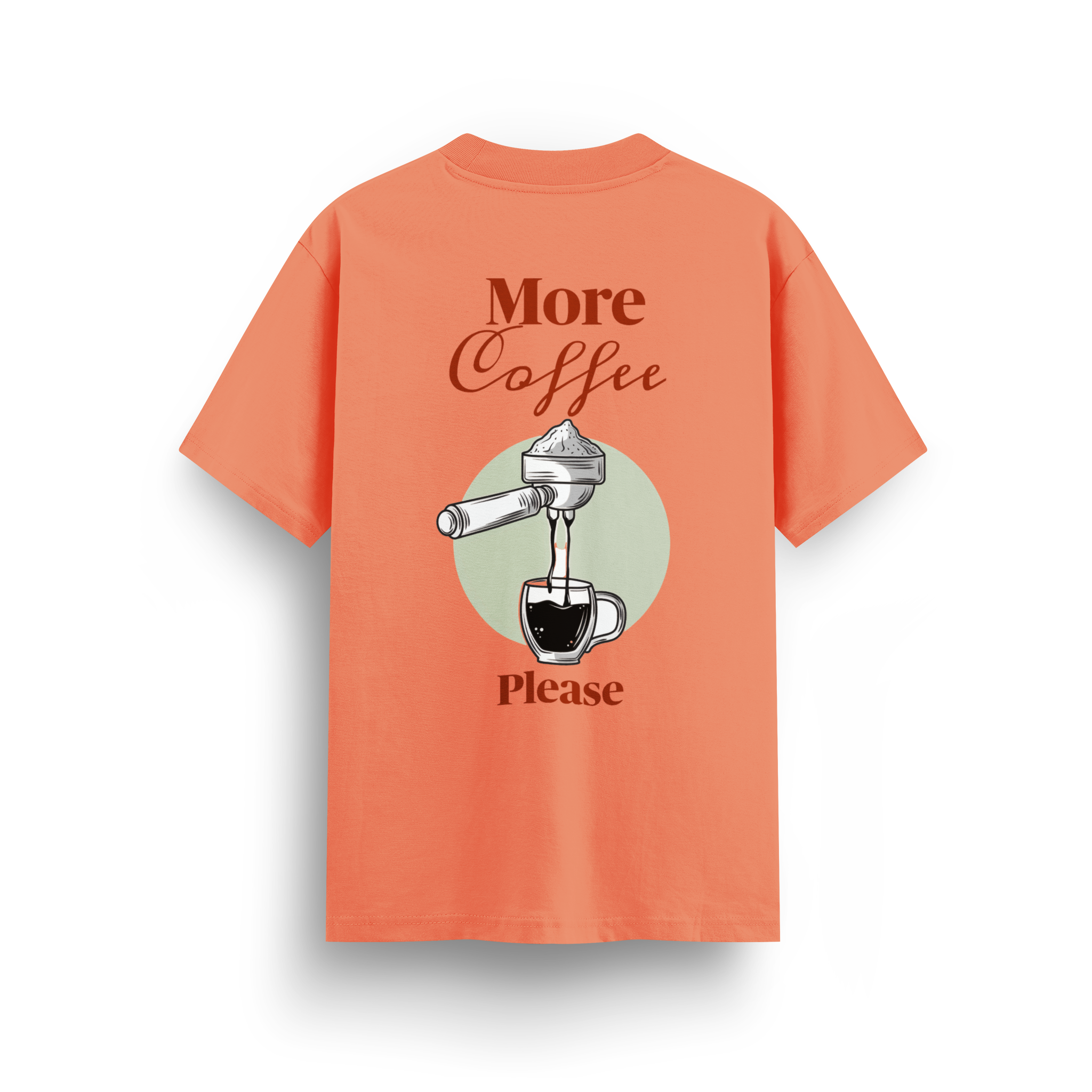 More Coffee Please - Regular T-shirt